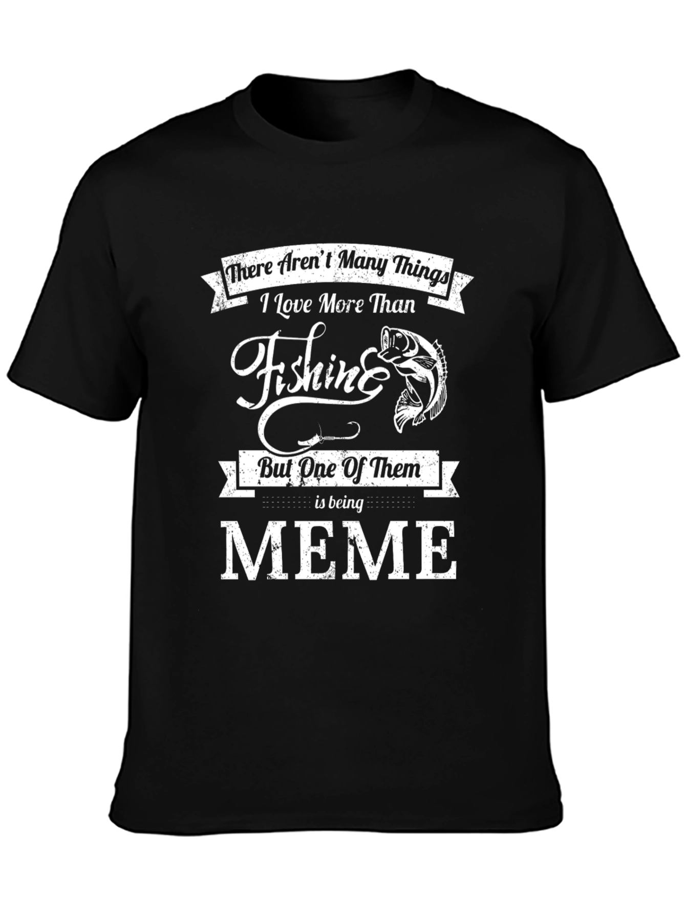 Fishing & Meme Lover T-Shirt