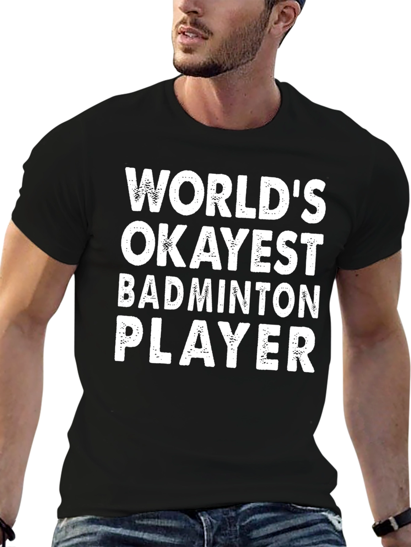 Funny Badminton Player T-Shirt - Worlds Okayest