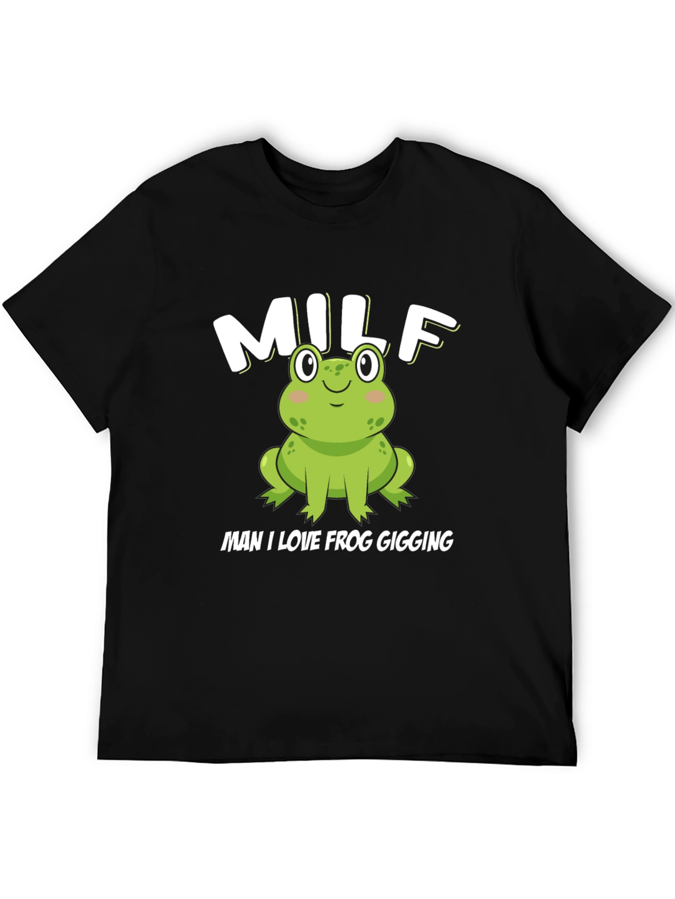MILF Man I Love Frog Gigging Black T-Shirt