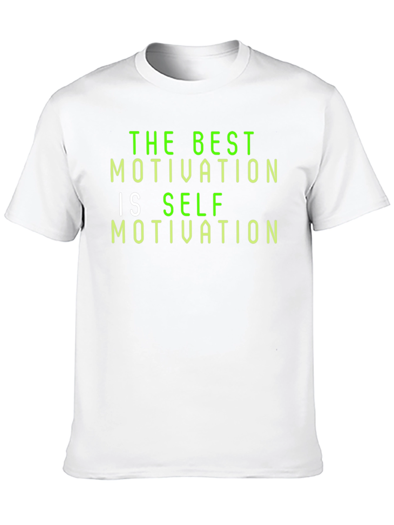 Motivational T-Shirt: The Best Motivation