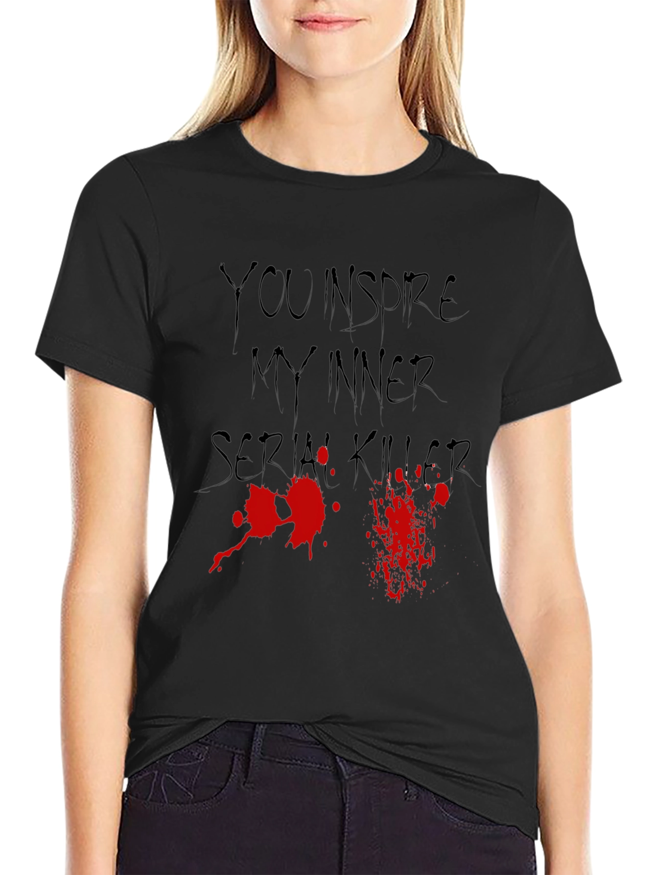You Inspire My Inner Serial Killer Graphic Tee