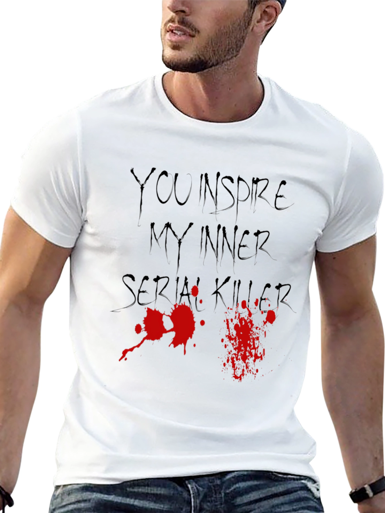 You Inspire My Inner Serial Killer Graphic Tee