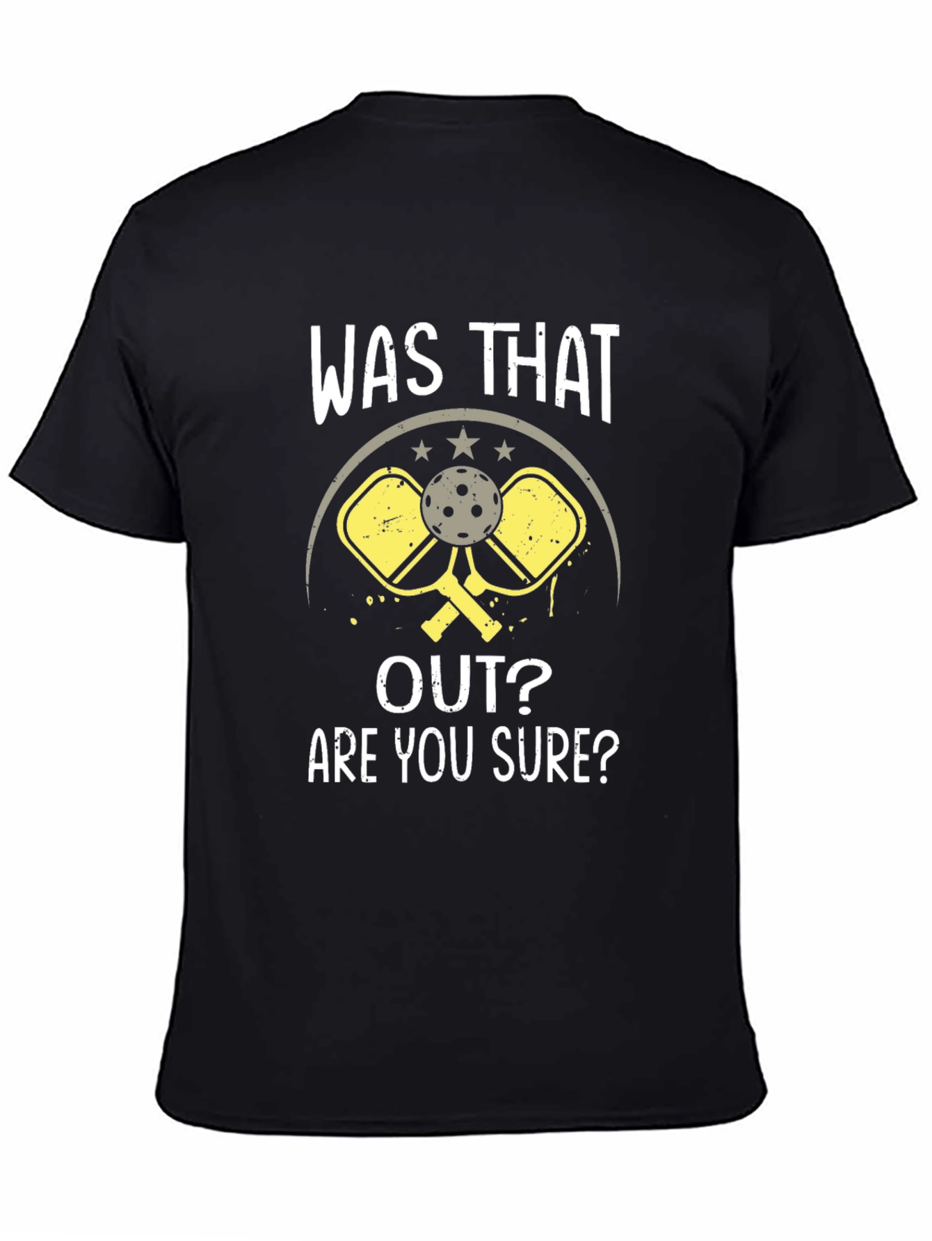 Was That Out? Pickleball T-Shirt
