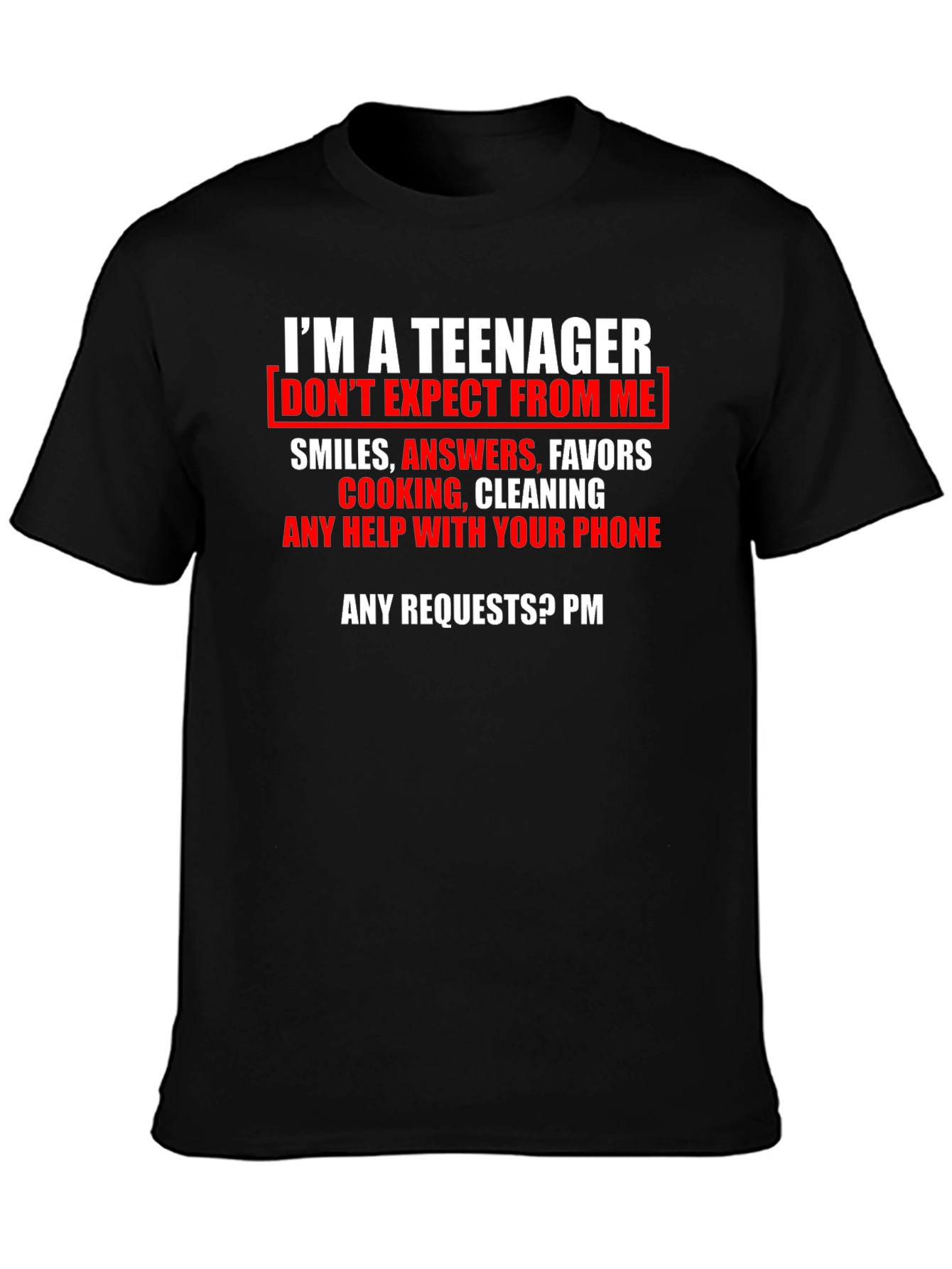 Teenager Expectation T-Shirt Funny Sarcastic Novelty Tee