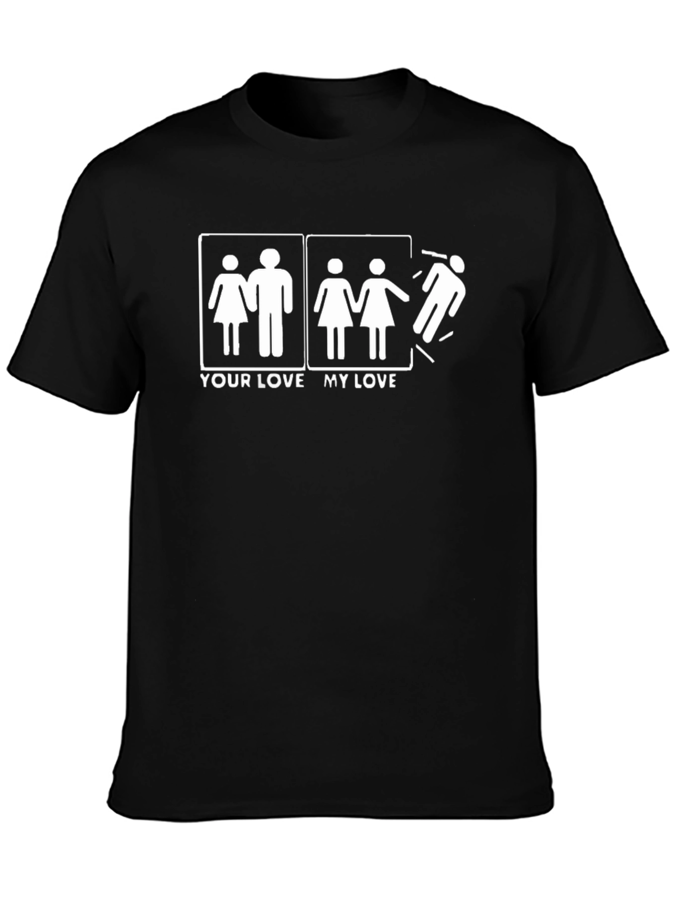 Humorous T-Shirt: Your Love My Love Graphic Tee