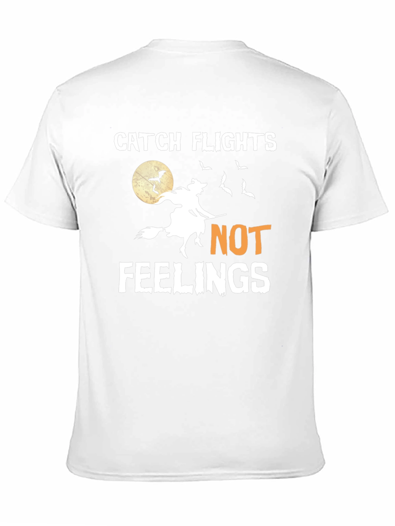 Catch Flights Not Feelings Halloween Witch T-Shirt