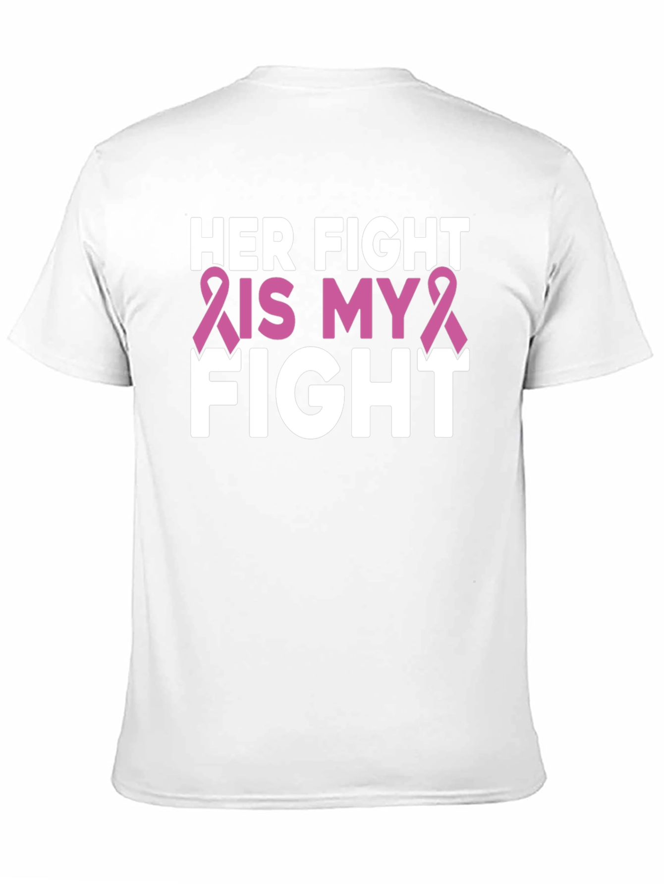 Her Fight Is My Fight T-Shirt