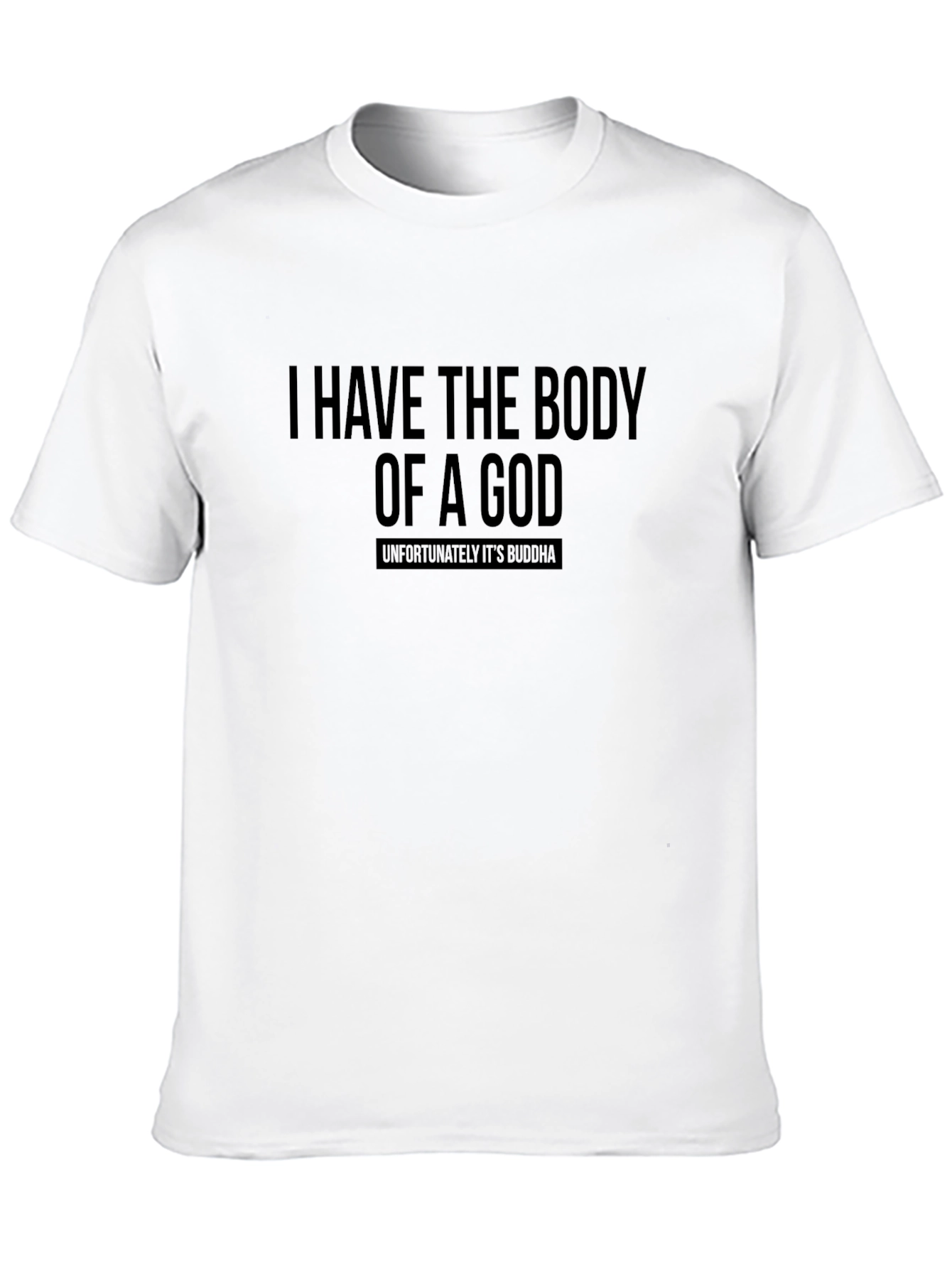 Humorous Body of a God T-Shirt