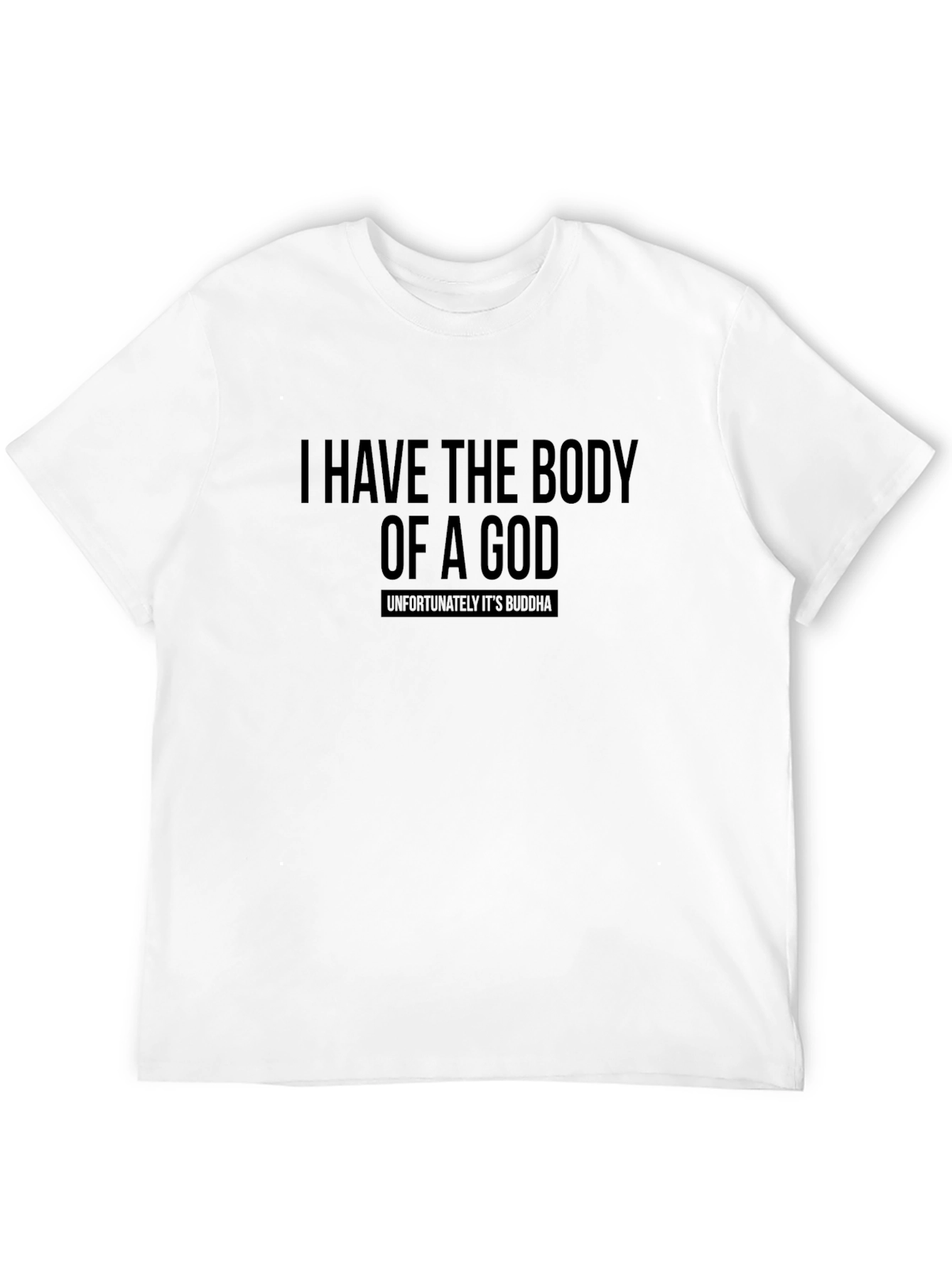 Humorous Body of a God T-Shirt