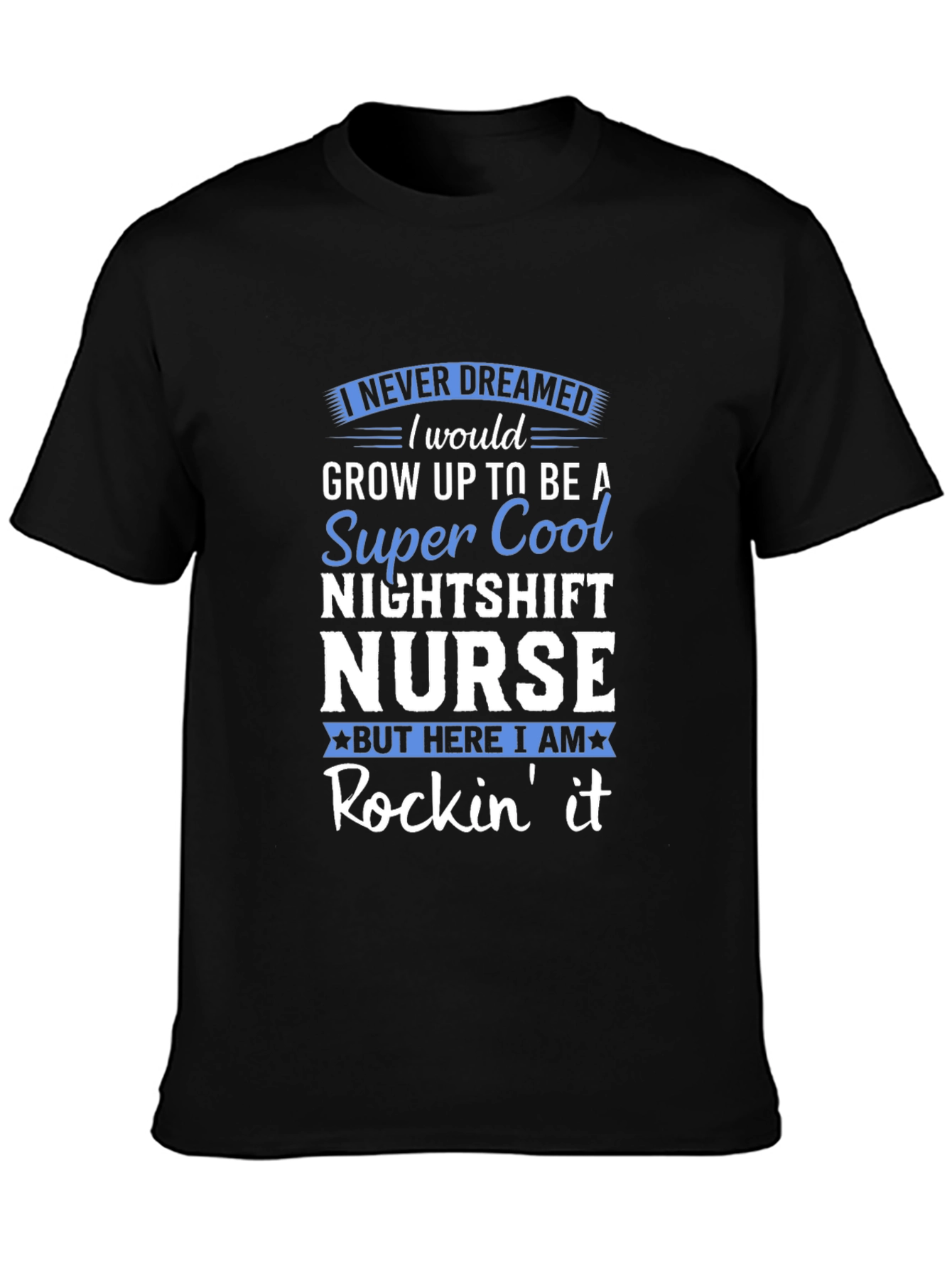 Nightshift Nurse T-Shirt - Super Cool Design