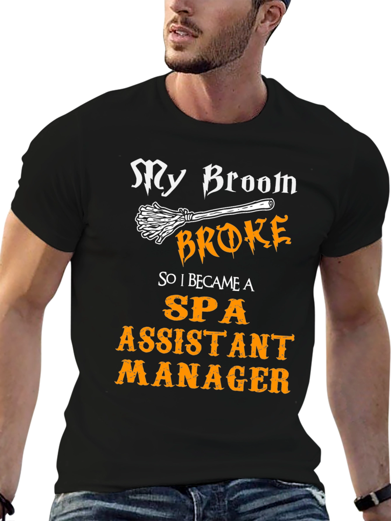 My Broom Broke Spa Assistant Manager T-Shirt
