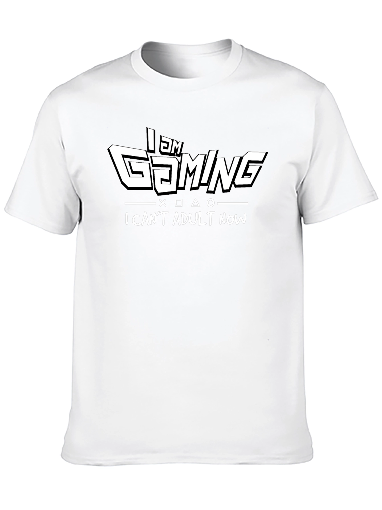 I Am Gaming T-Shirt - Cant Adult Now