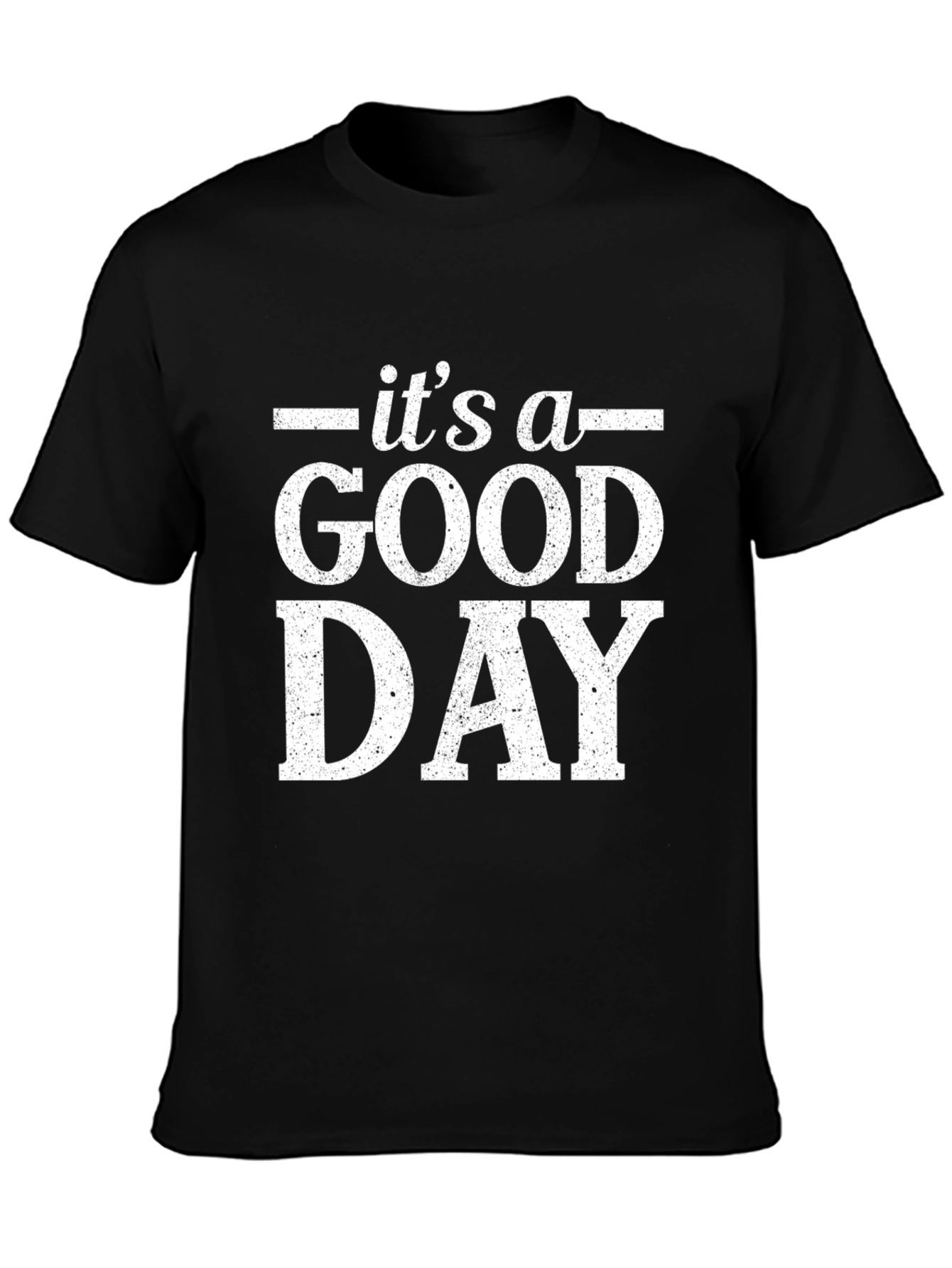 Its A Good Day Black Graphic T-Shirt