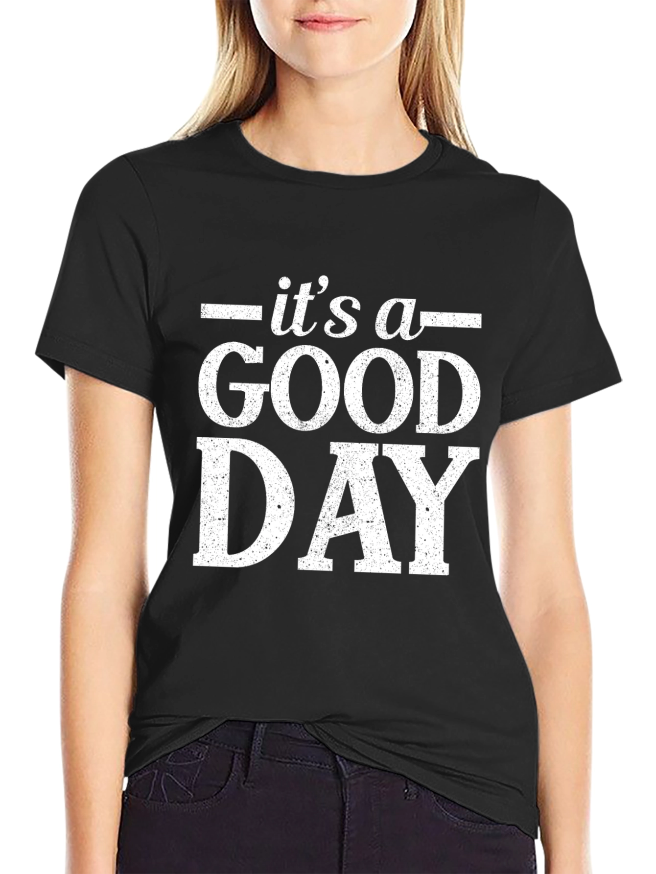 Its A Good Day Black Graphic T-Shirt