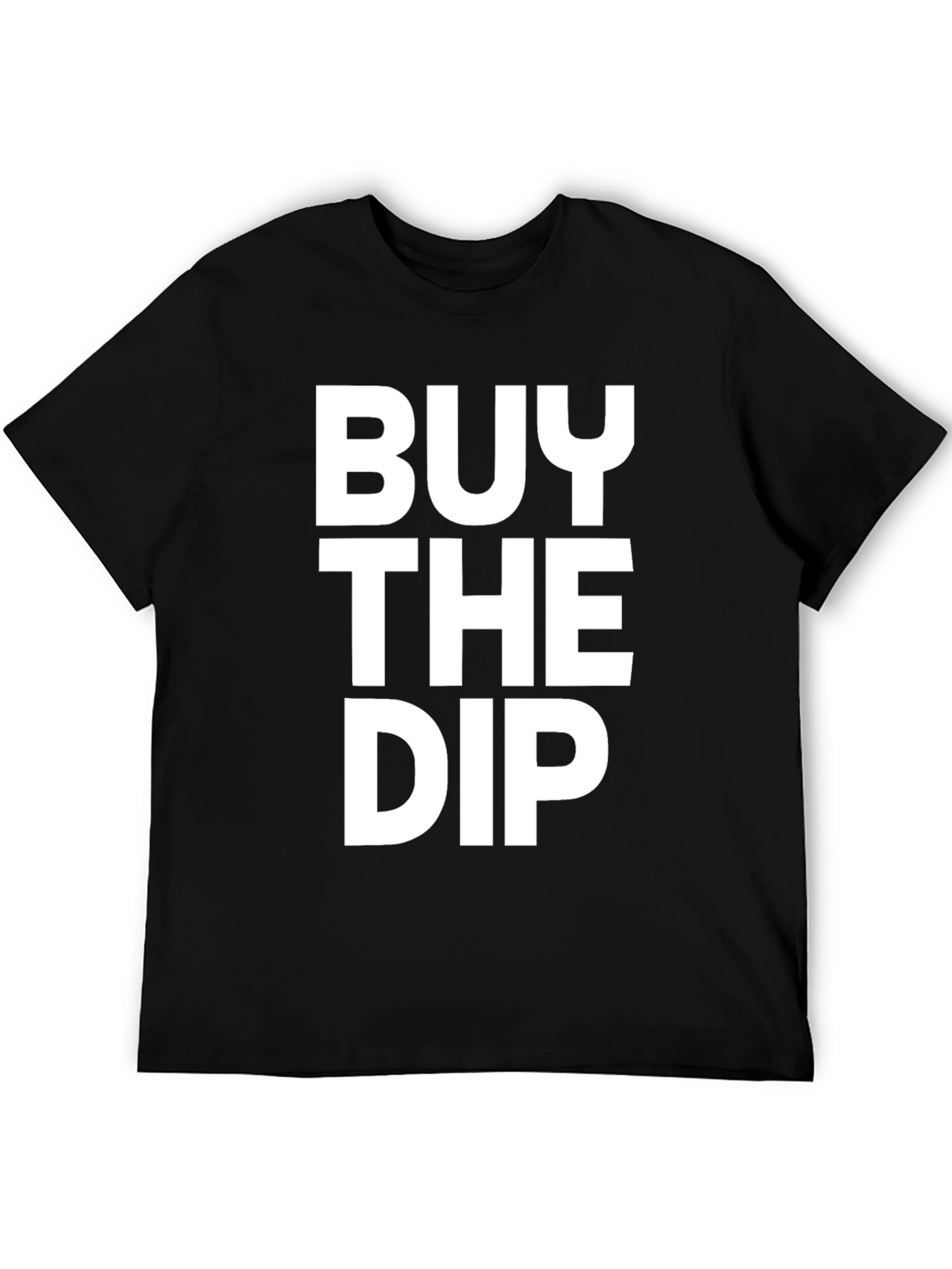 Buy The Dip Black T-Shirt - Investor Apparel