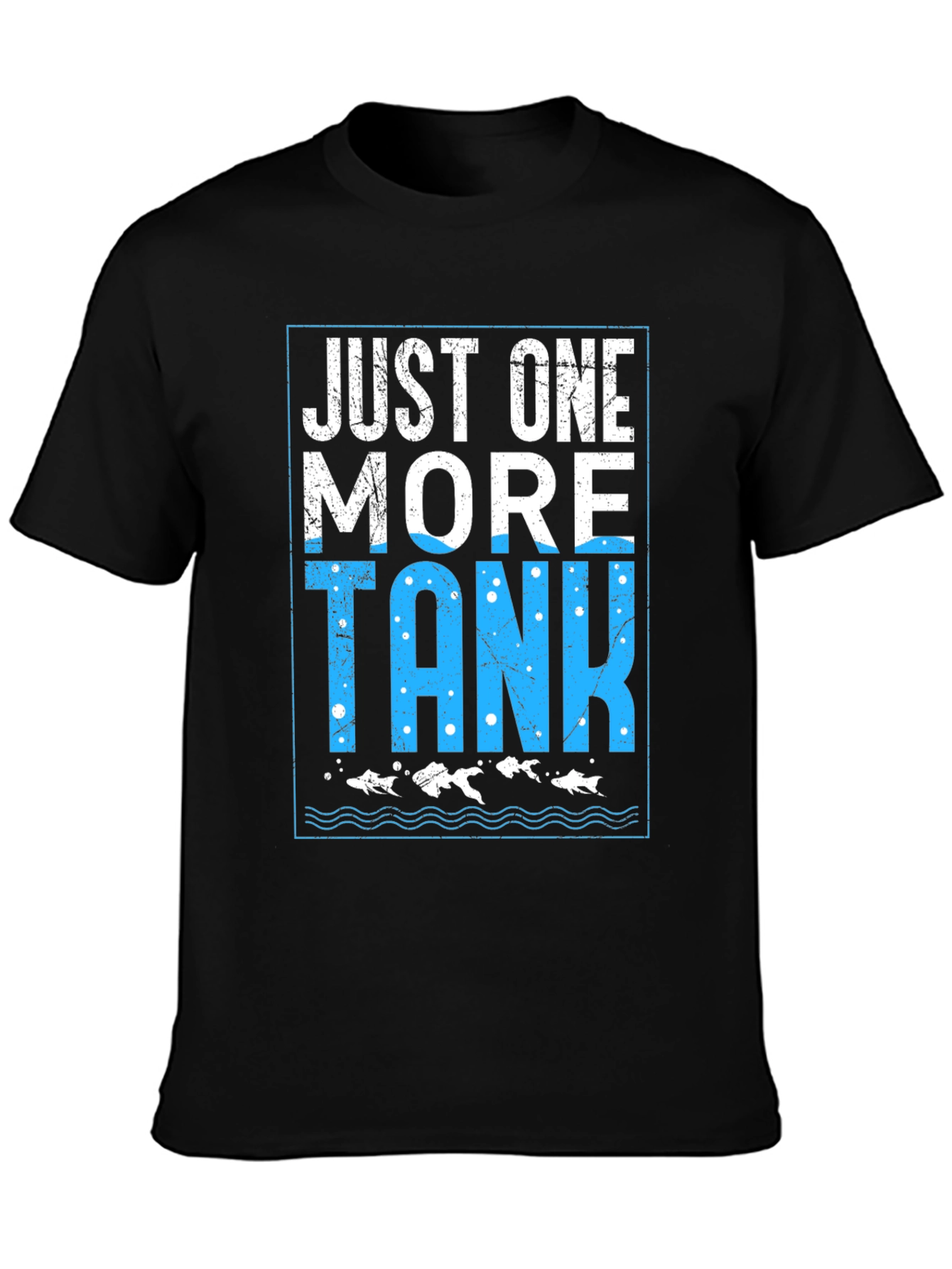 Just One More Tank T-Shirt Fish Lover Tee