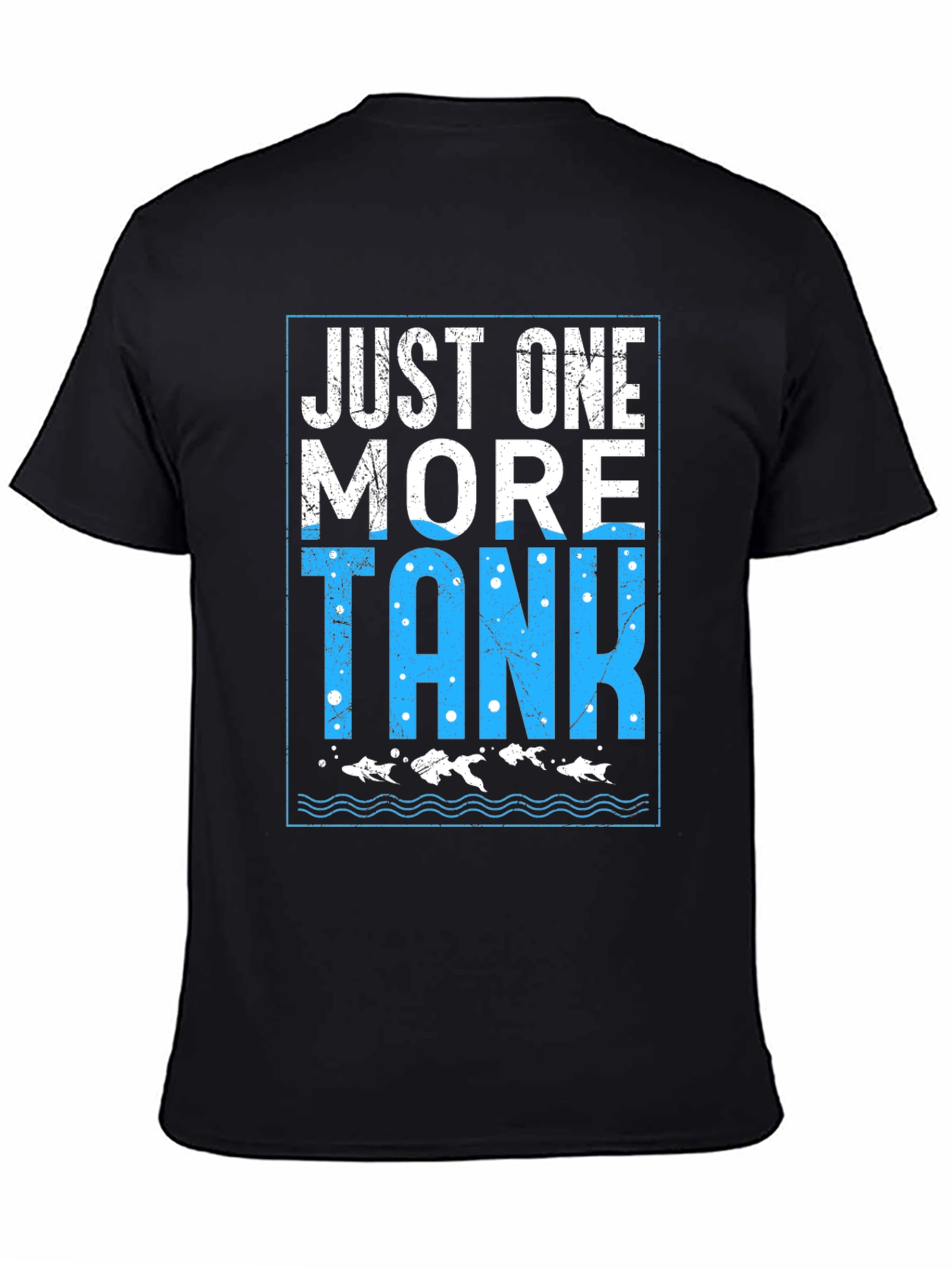 Just One More Tank T-Shirt Fish Lover Tee