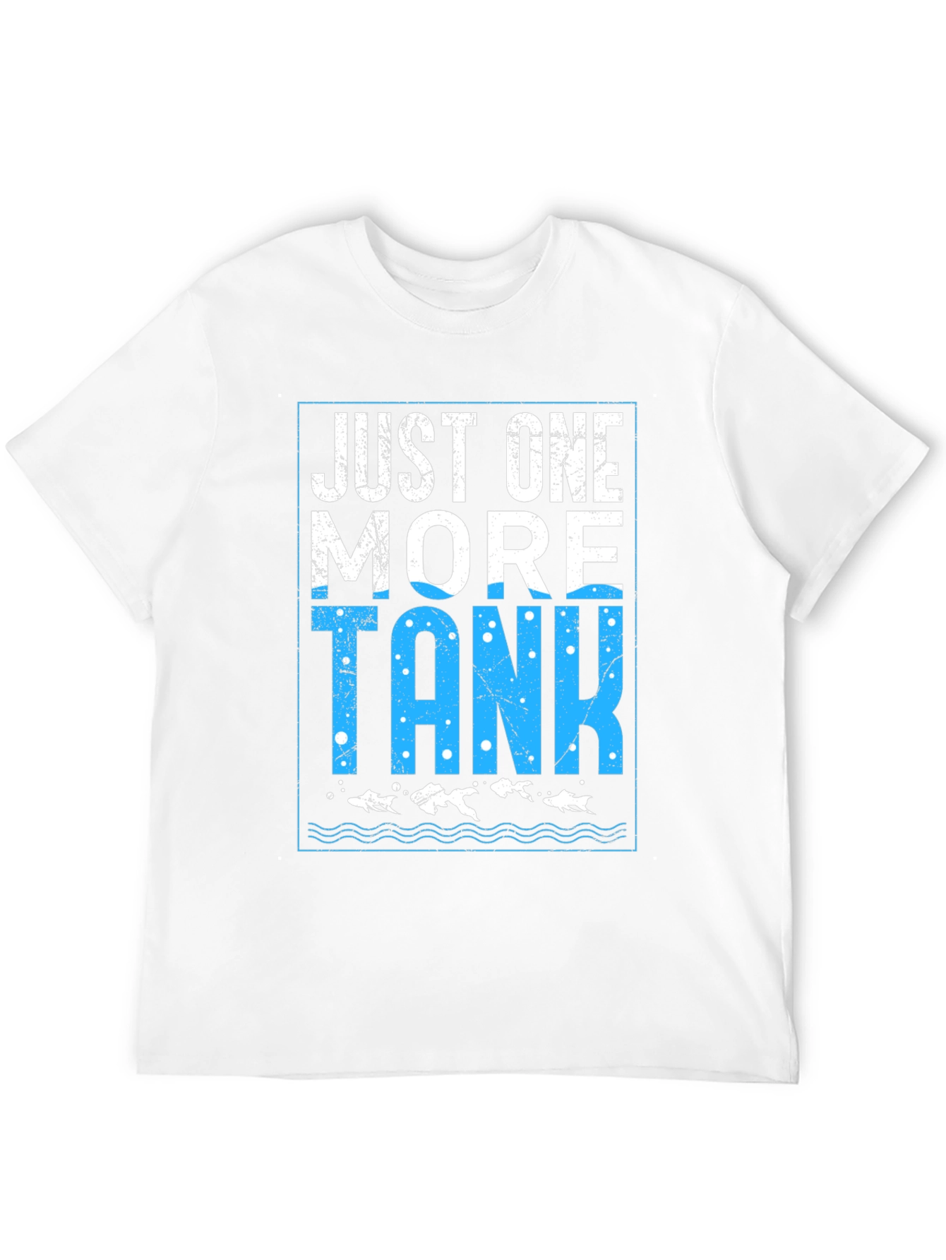 Just One More Tank T-Shirt Fish Lover Tee