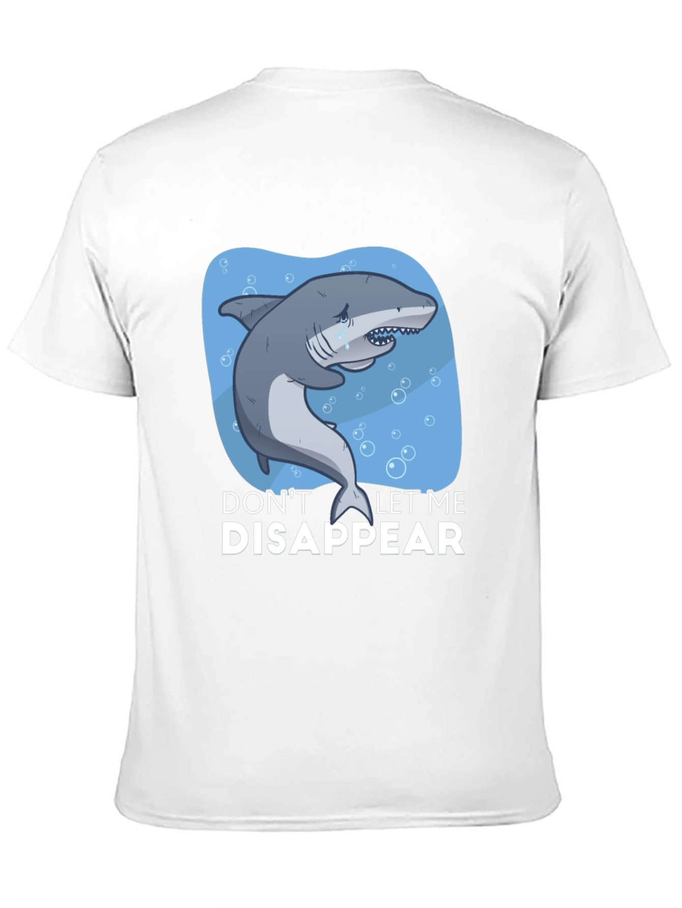 Save the Sharks T-Shirt - Dont Let Me Disappear