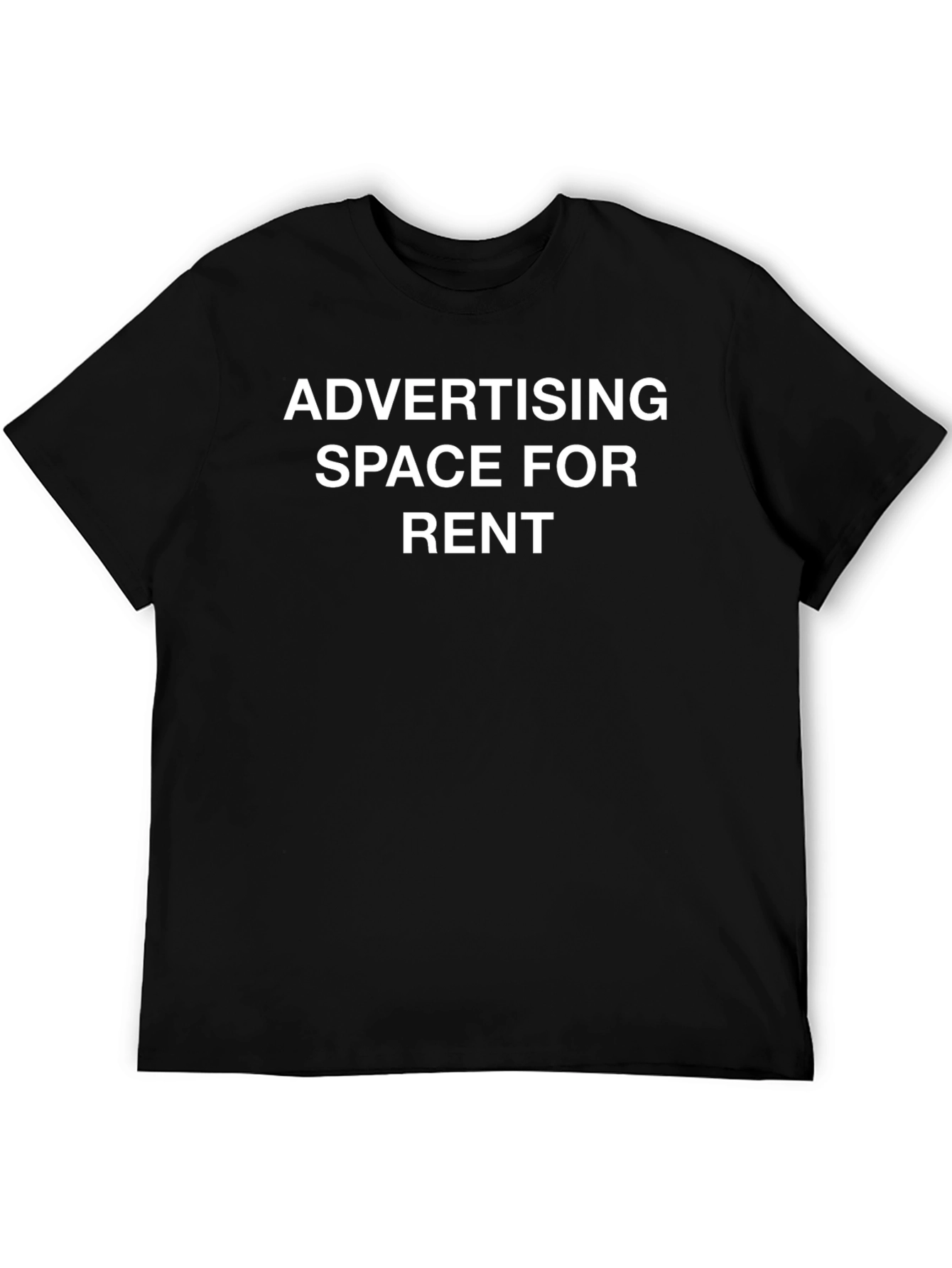 Advertising Space For Rent T-Shirt