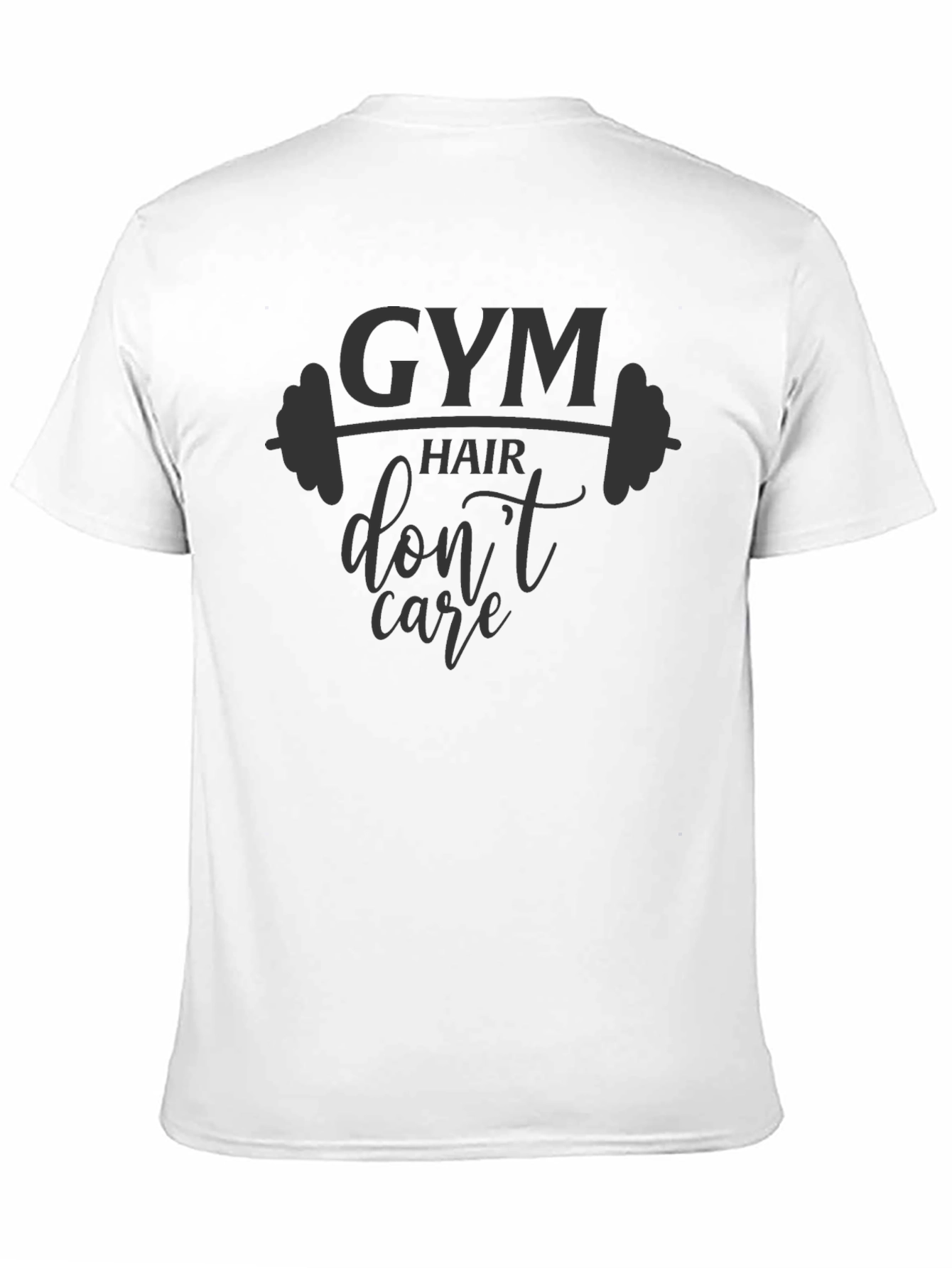 Gym Hair Dont Care T-Shirt - Black Graphic Tee