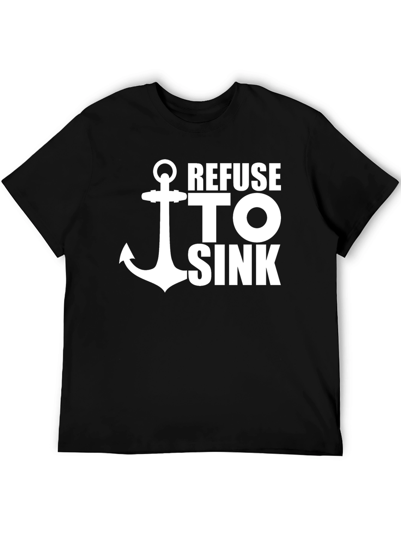 Refuse To Sink Graphic Tee - Anchor Design