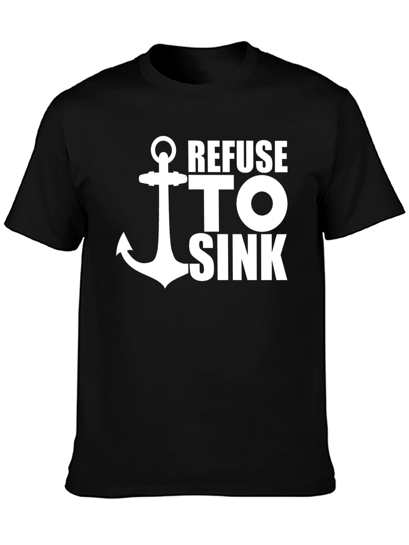 Refuse To Sink Graphic Tee - Anchor Design