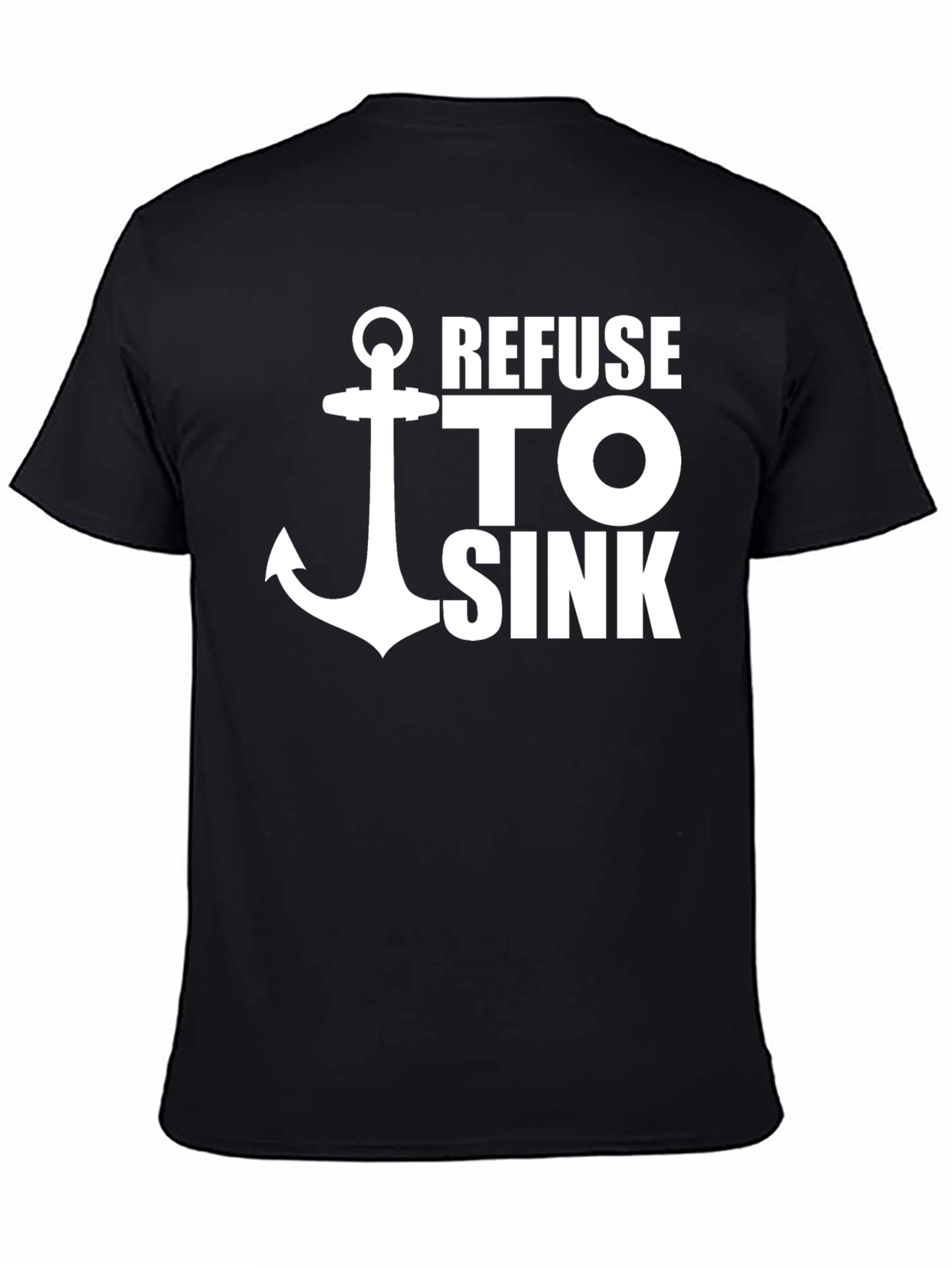 Refuse To Sink Graphic Tee - Anchor Design