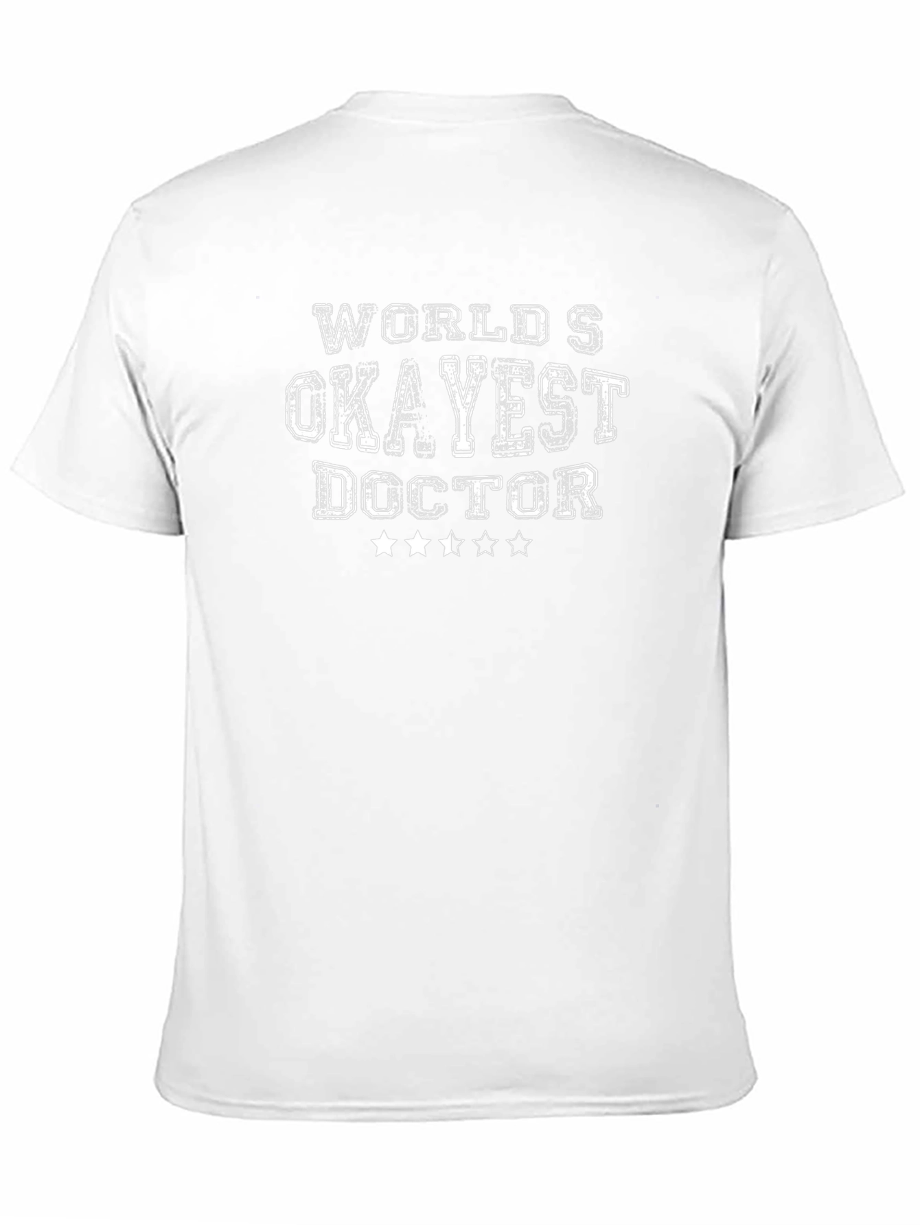 Worlds Okayest Doctor T-Shirt
