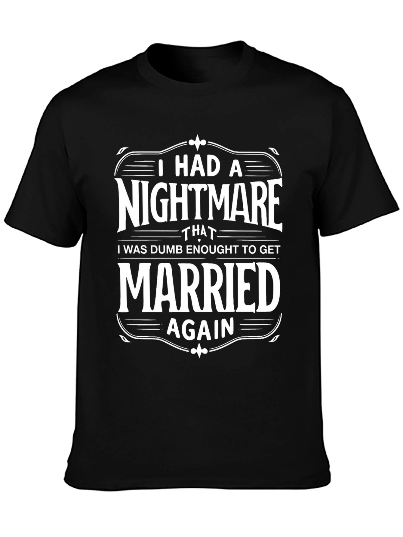Nightmare Married Again T-Shirt