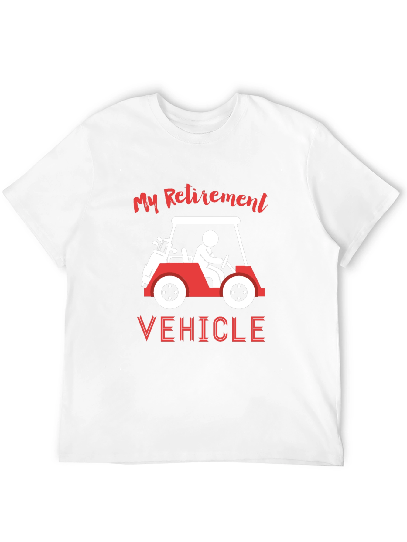 My Retirement Vehicle Graphic T-Shirt