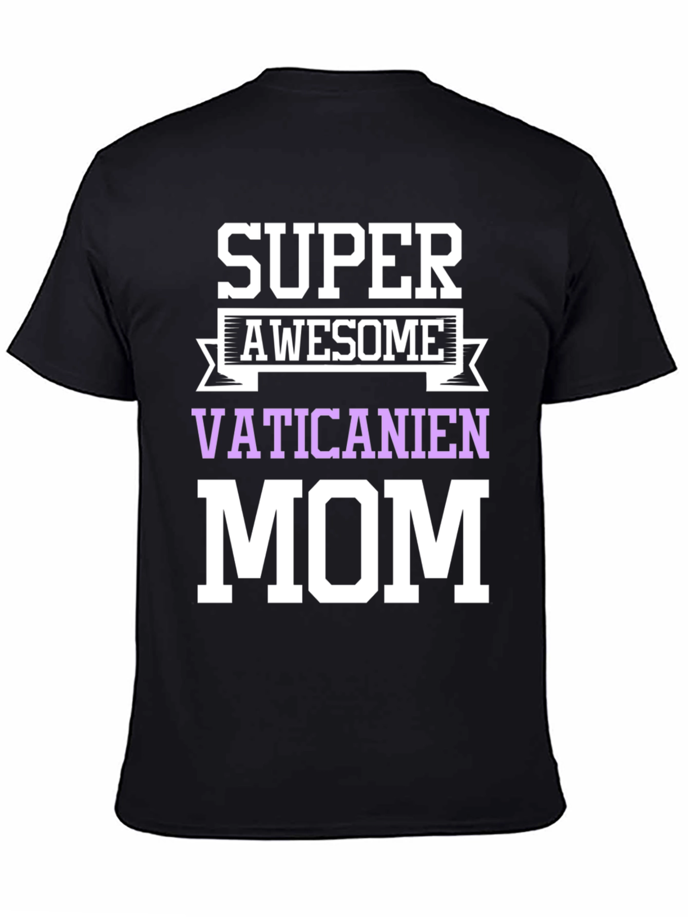 Super Awesome Vaticanien Mom Graphic T-Shirt