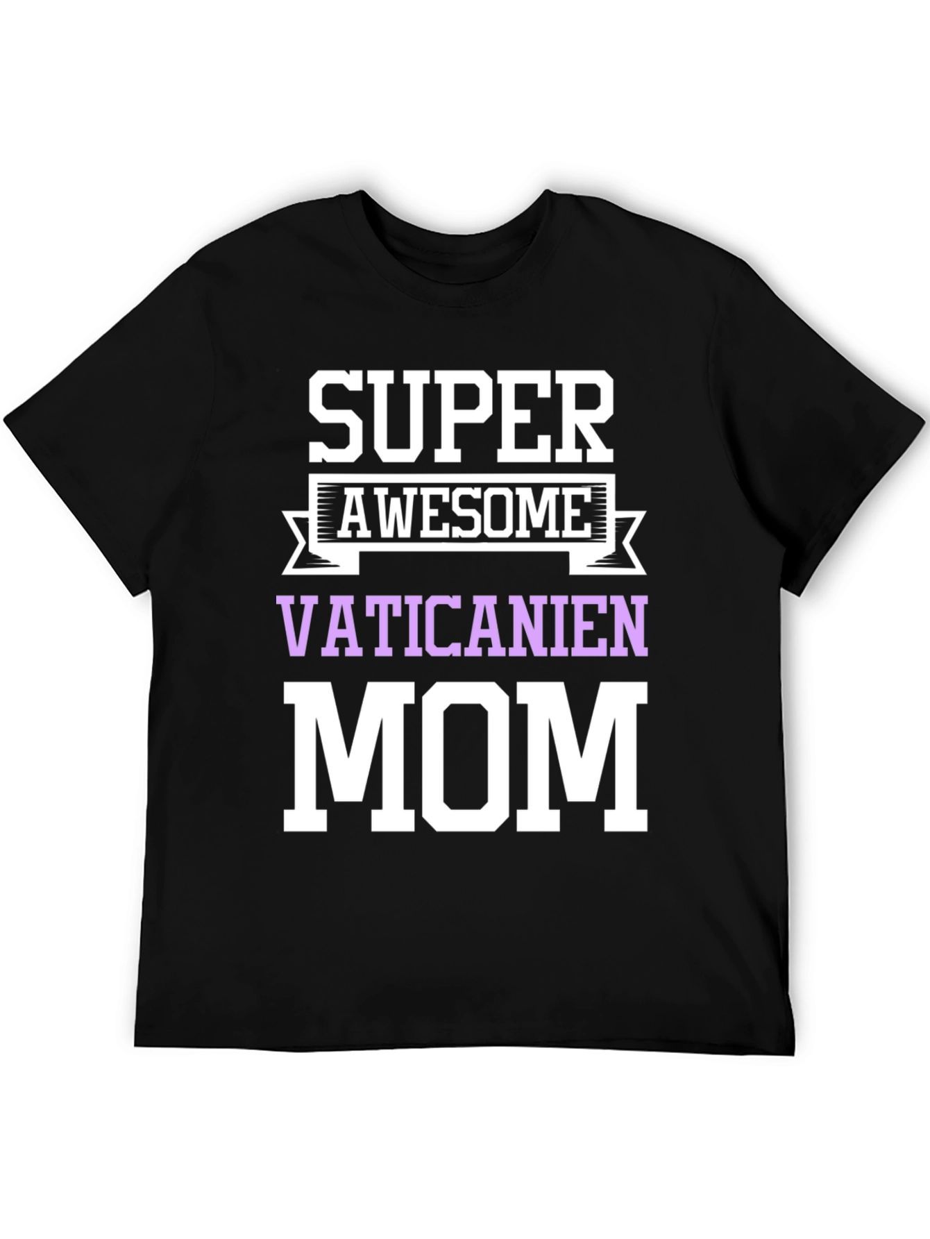 Super Awesome Vaticanien Mom Graphic T-Shirt