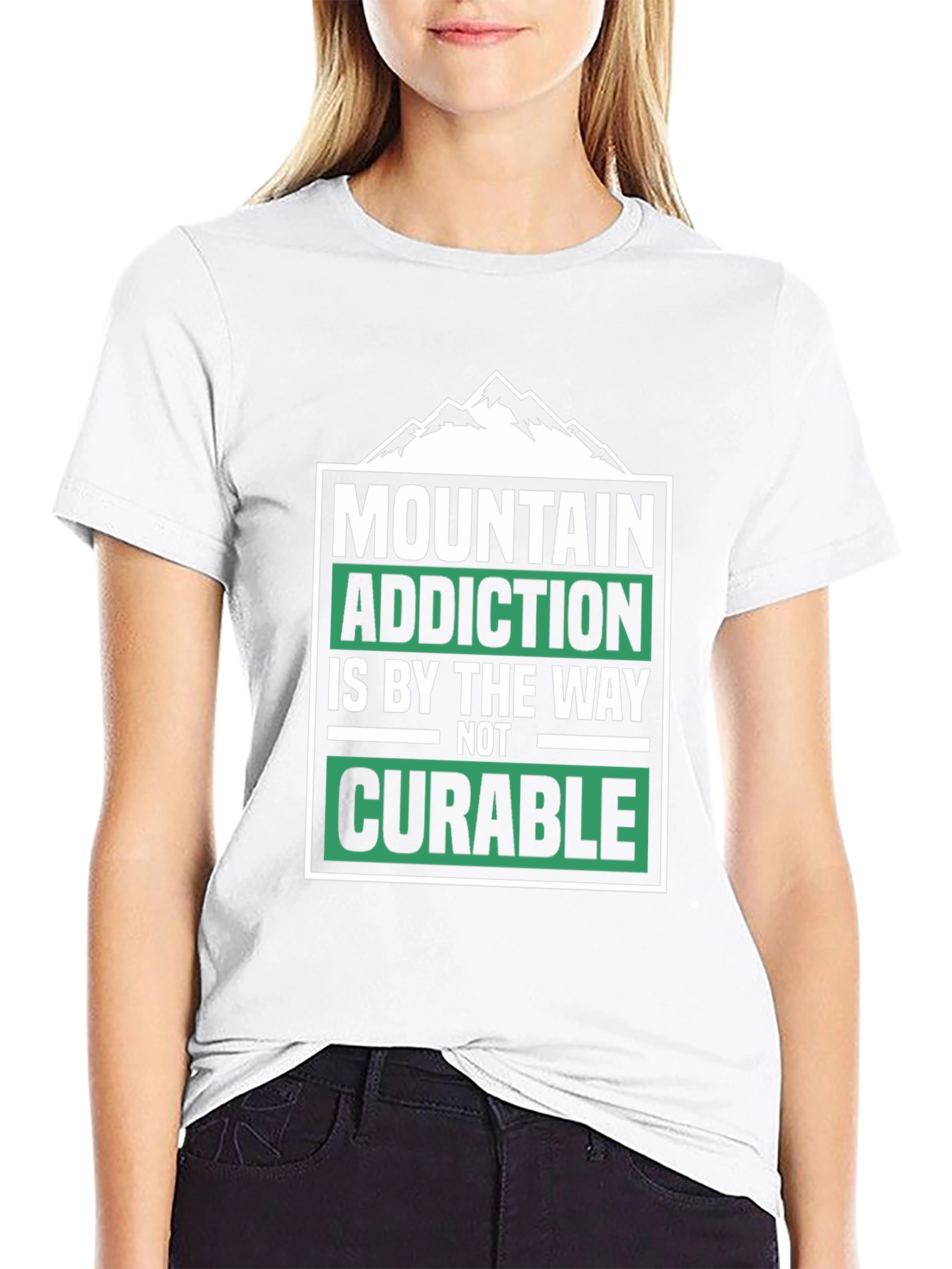 Mountain Addiction T-Shirt - Not Curable - Hiking Tee