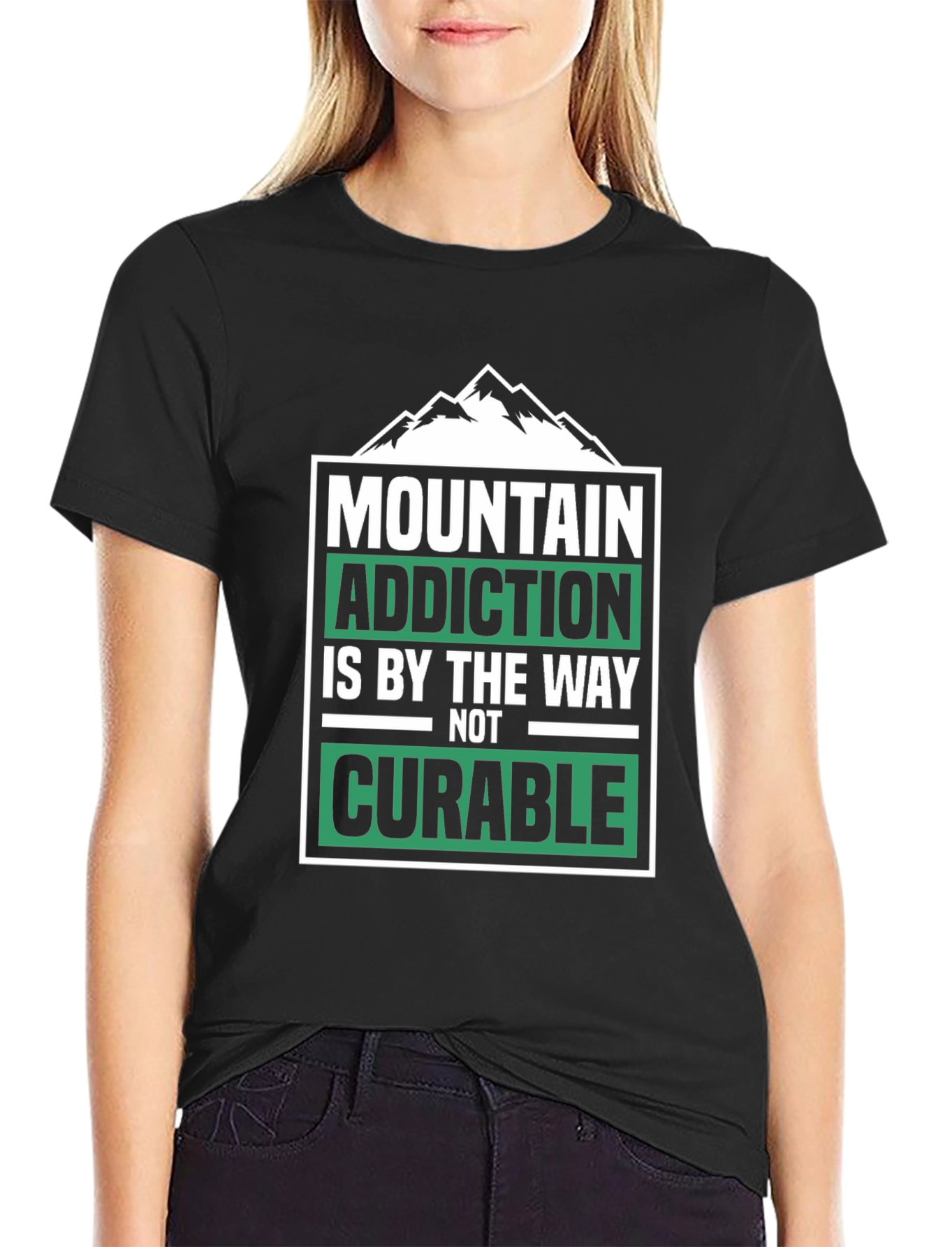Mountain Addiction T-Shirt - Not Curable - Hiking Tee