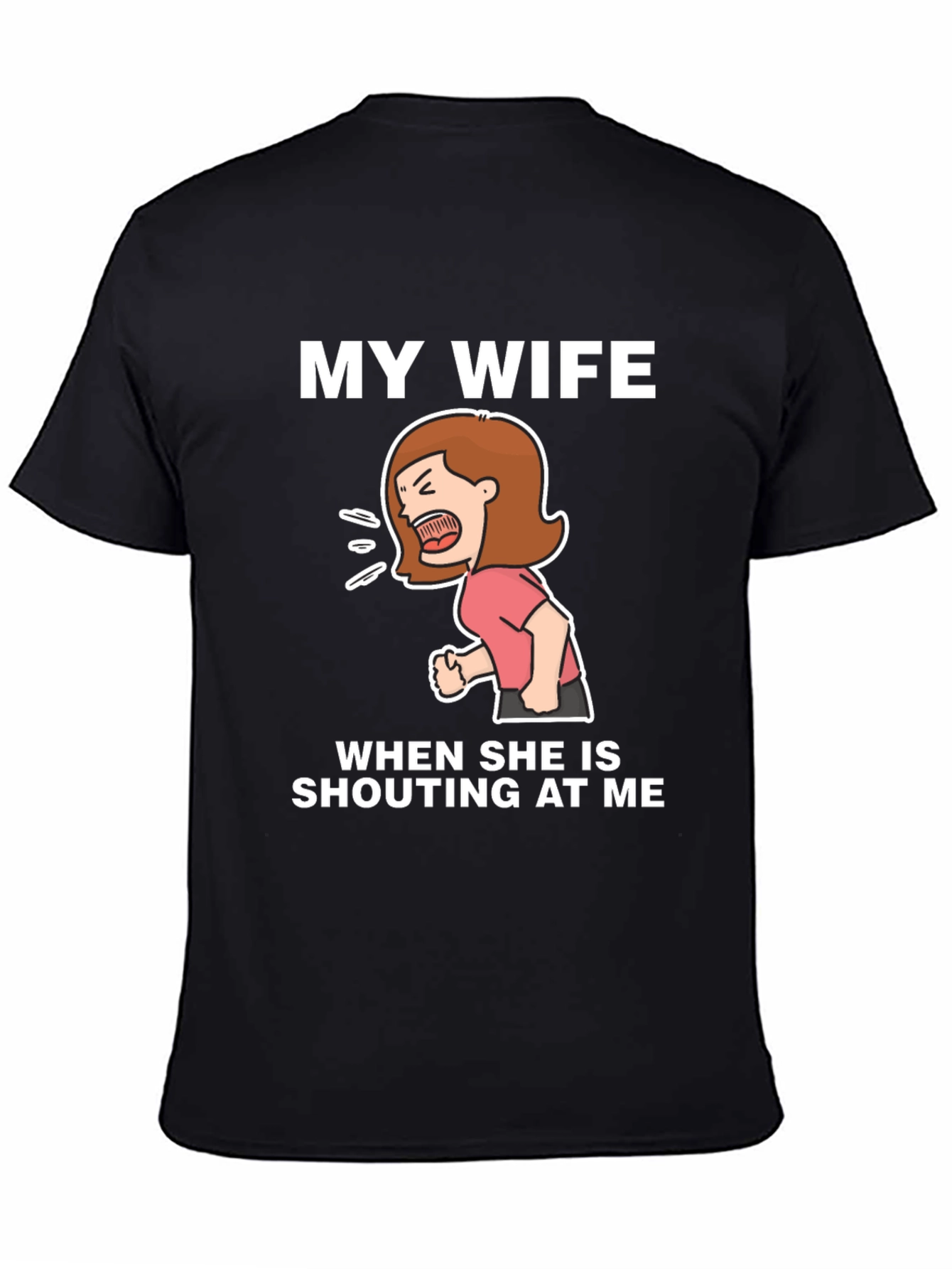 Funny Wife Shouting T-Shirt