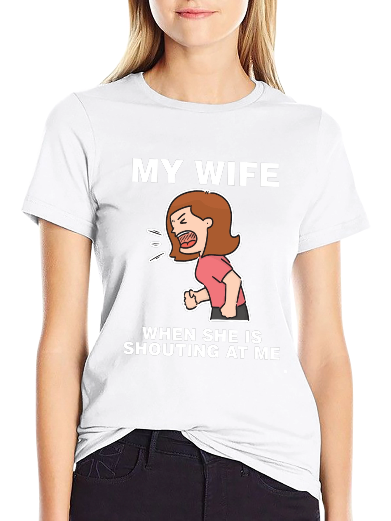Funny Wife Shouting T-Shirt