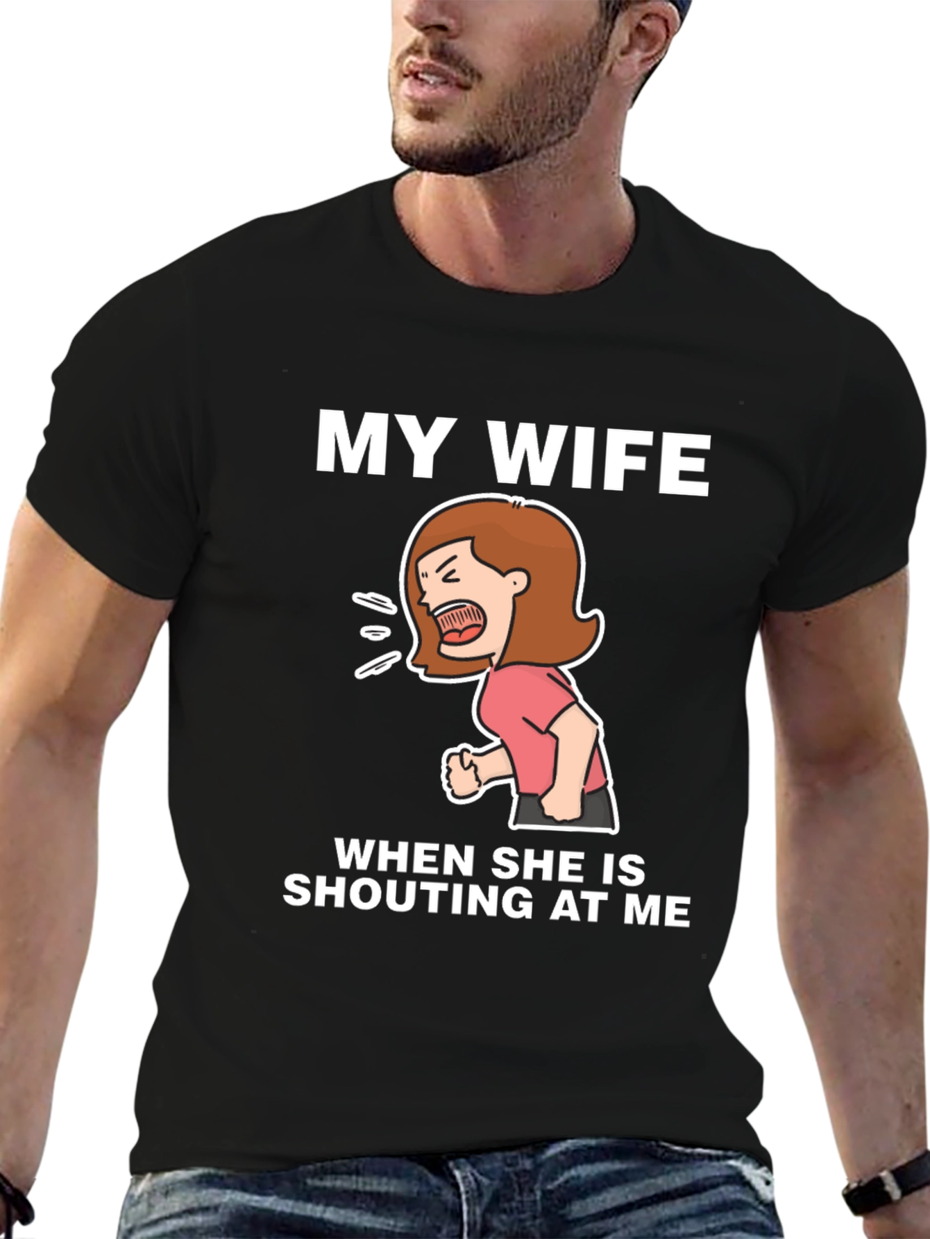 Funny Wife Shouting T-Shirt