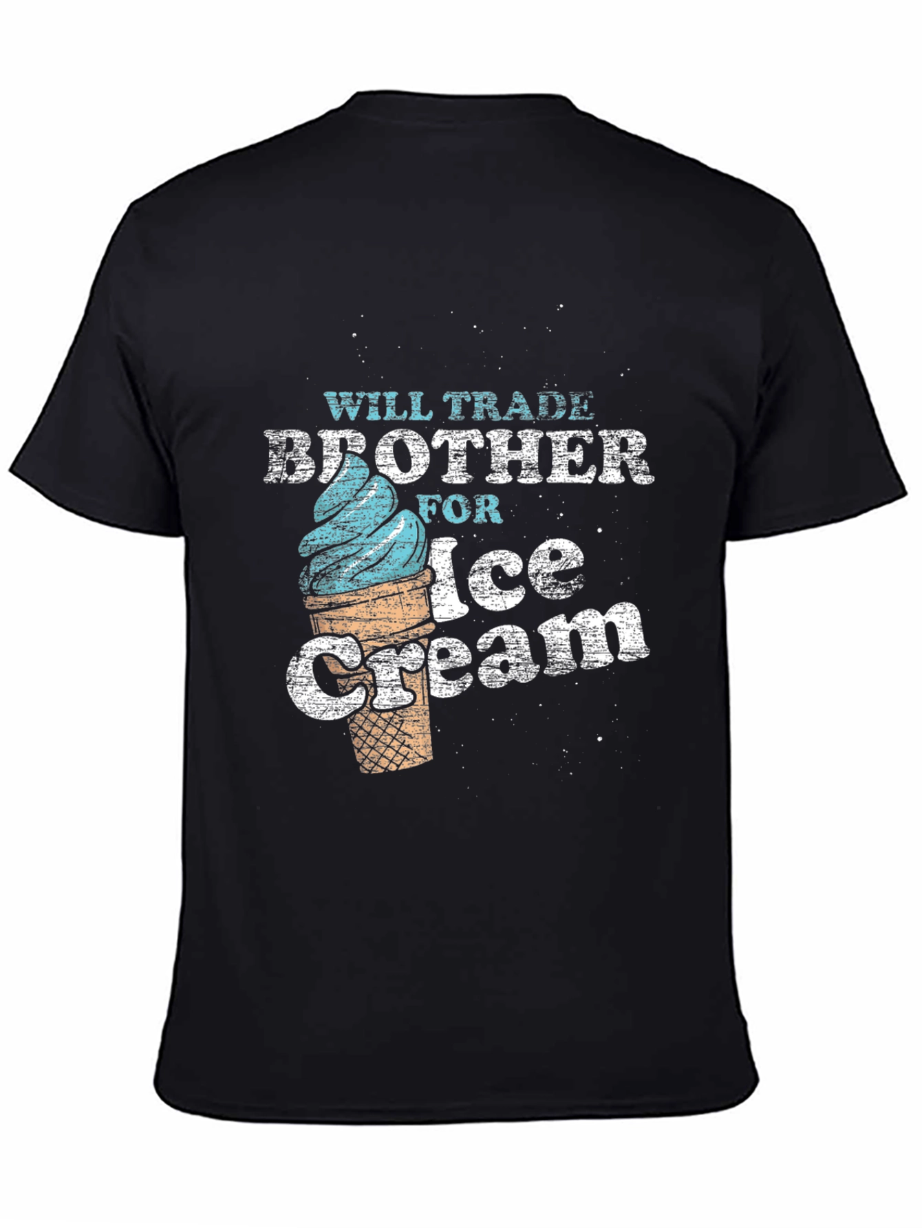 Will Trade Brother For Ice Cream T-Shirt