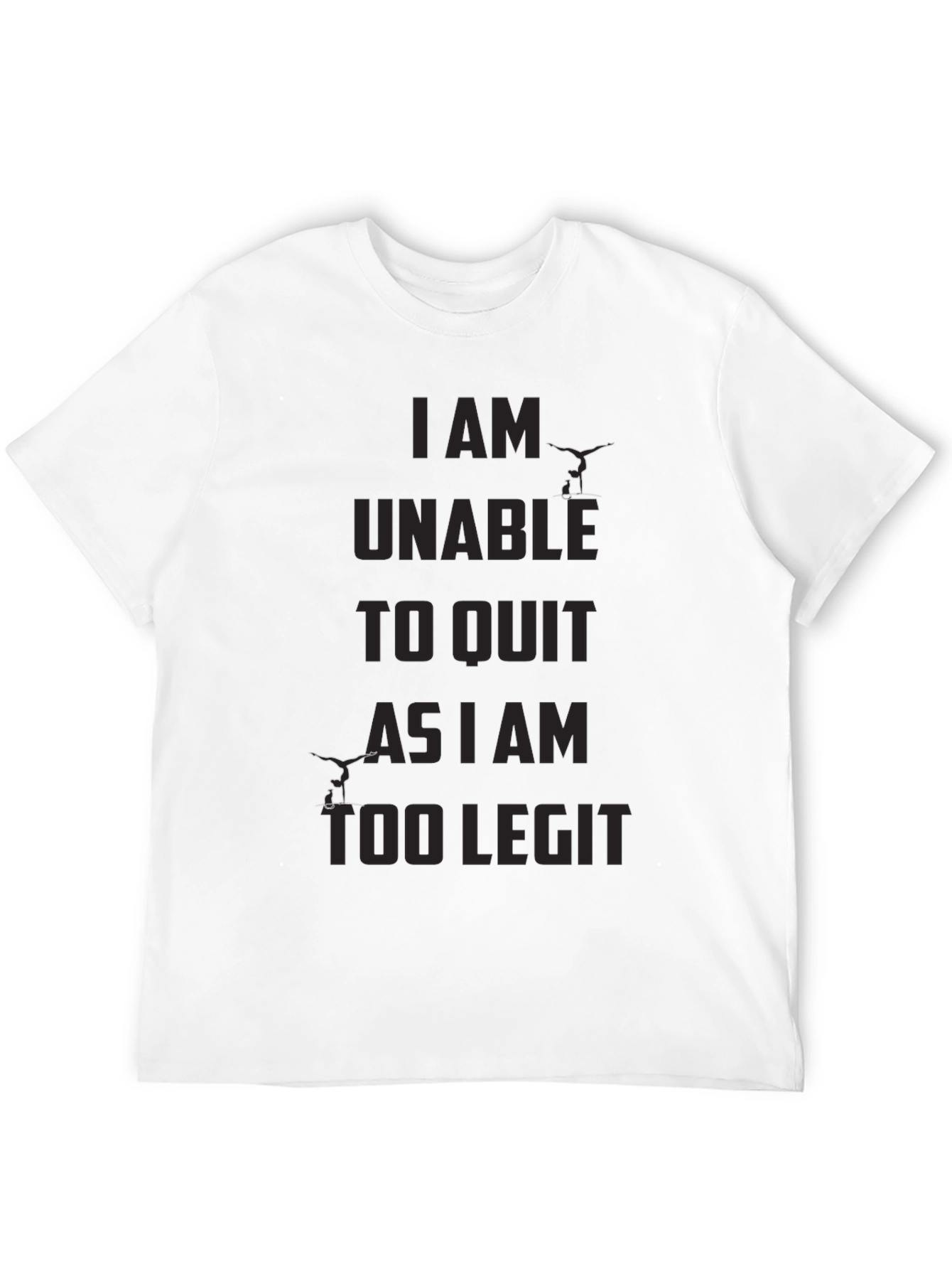 I am Unable To Quit Funny Black T-Shirt