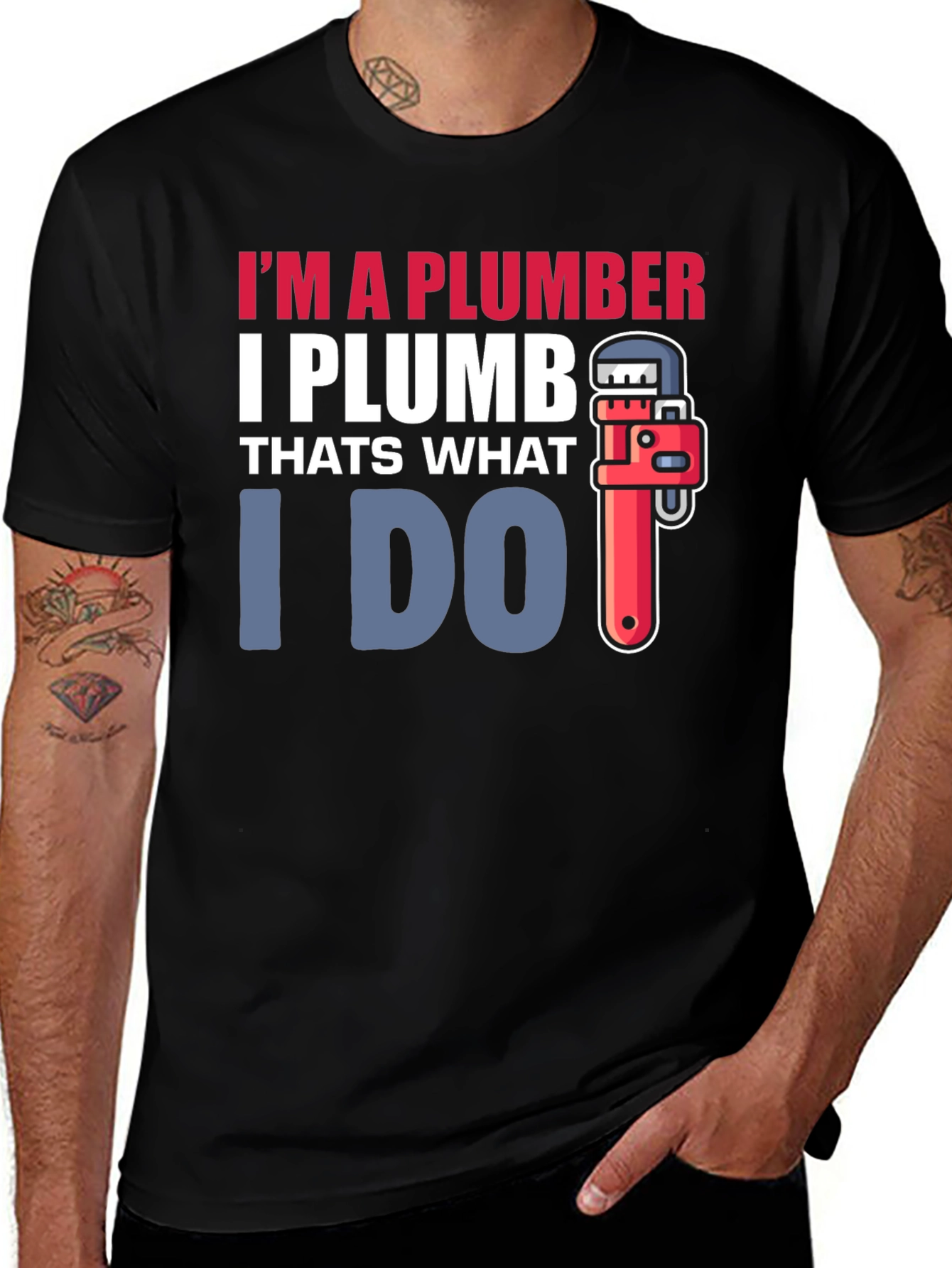 Plumber T-Shirt - I Plumb Thats What I Do