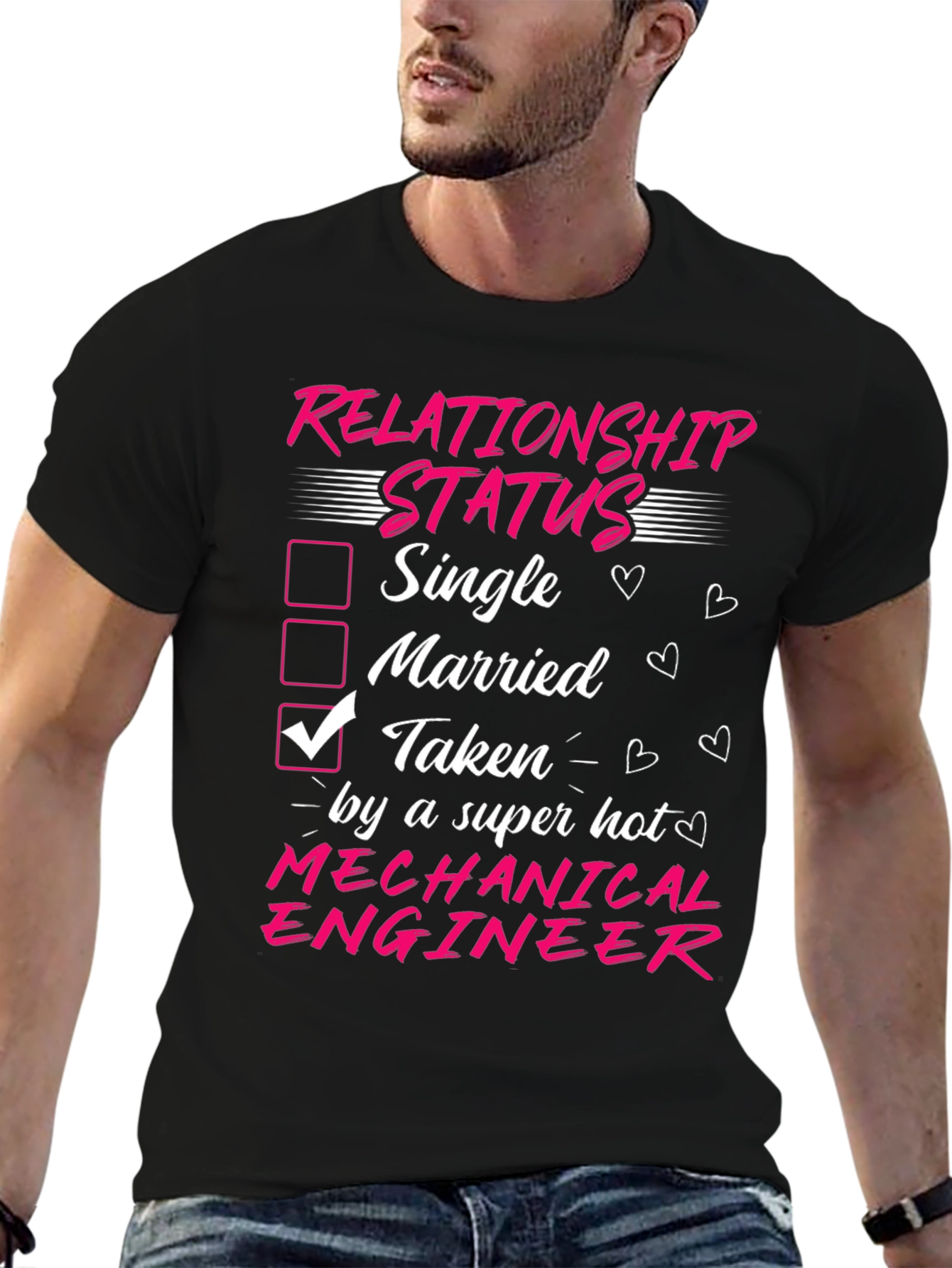 Taken by a Super Hot Mechanical Engineer T-Shirt