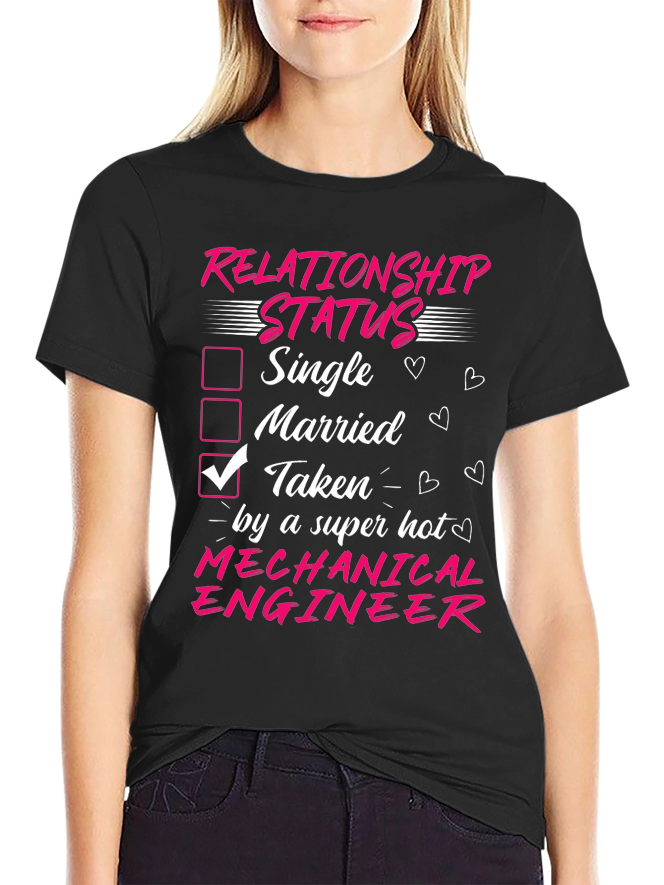 Taken by a Super Hot Mechanical Engineer T-Shirt