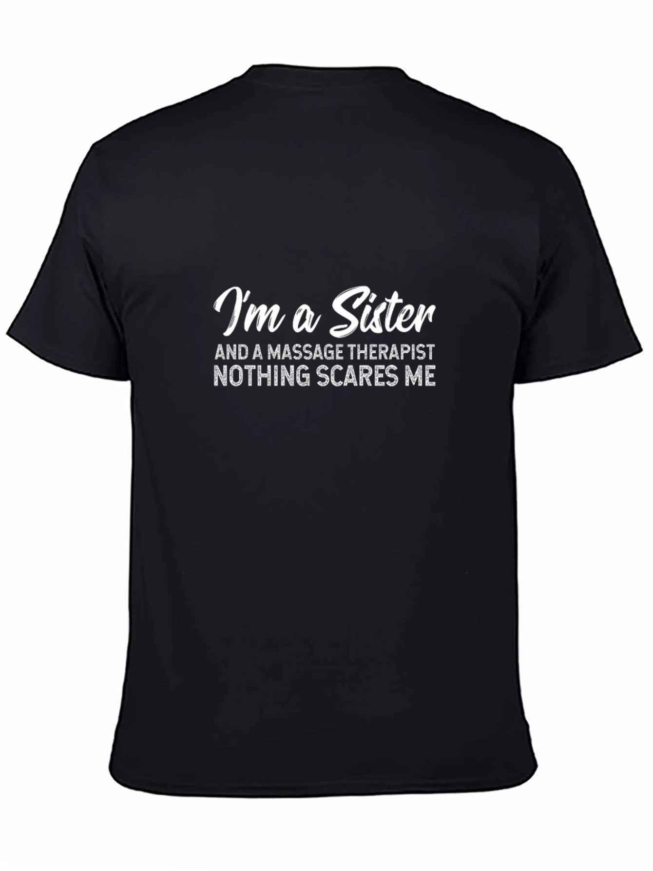 Sister & Massage Therapist T-Shirt