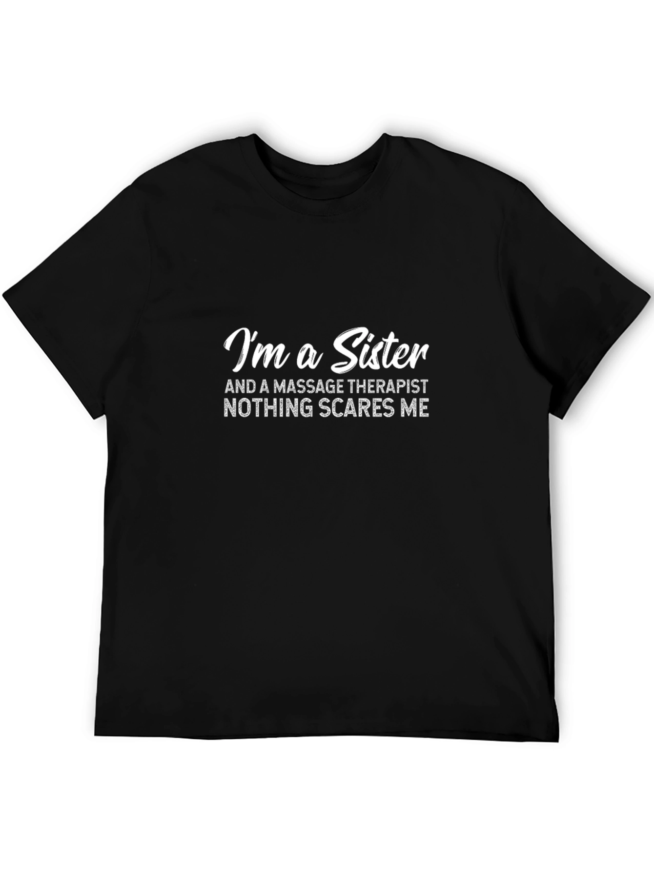Sister & Massage Therapist T-Shirt