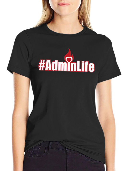 #AdminLife Graphic Tee - Stylish & Comfortable