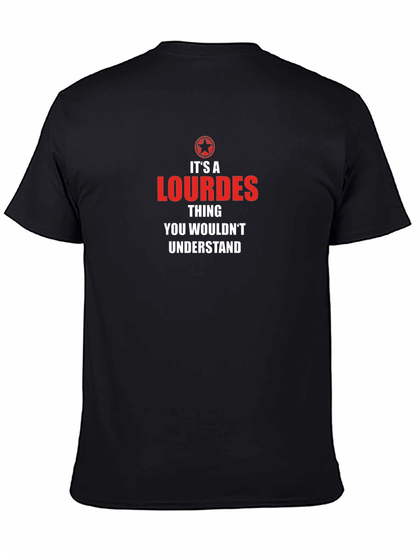 Lourdes Thing T-Shirt - You Wouldnt Understand Tee
