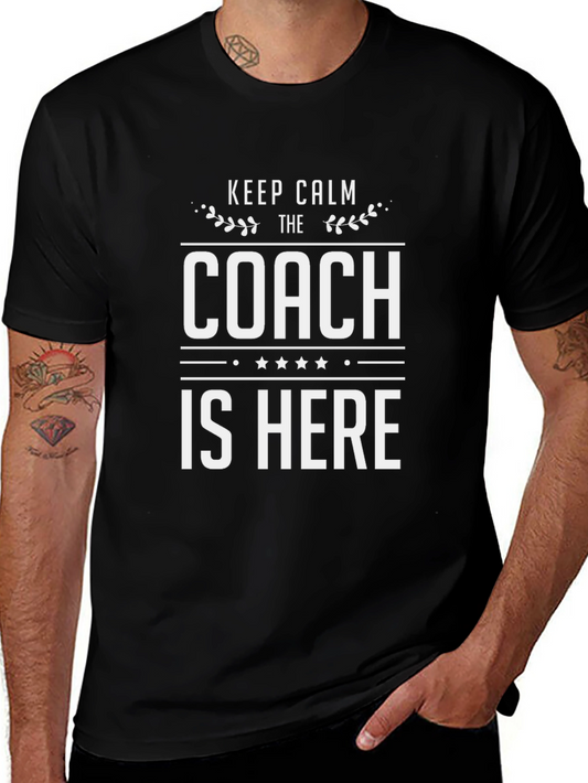 Keep Calm Coach is Here Black T-Shirt