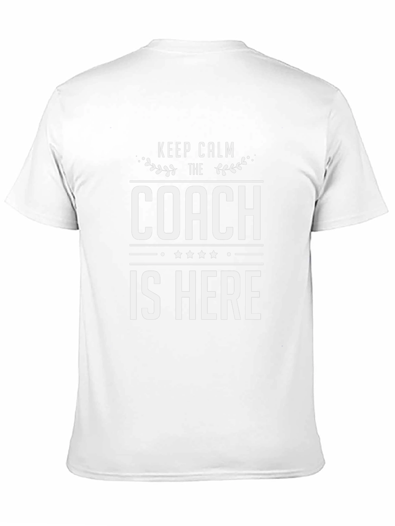 Keep Calm Coach is Here Black T-Shirt