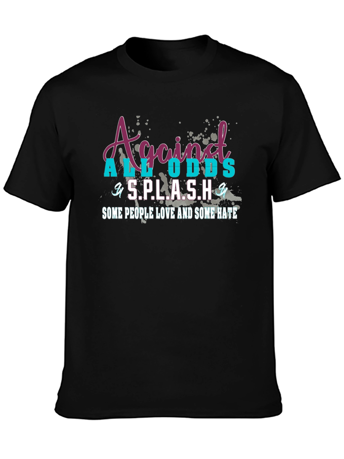 Against All Odds S.P.L.A.S.H. T-Shirt